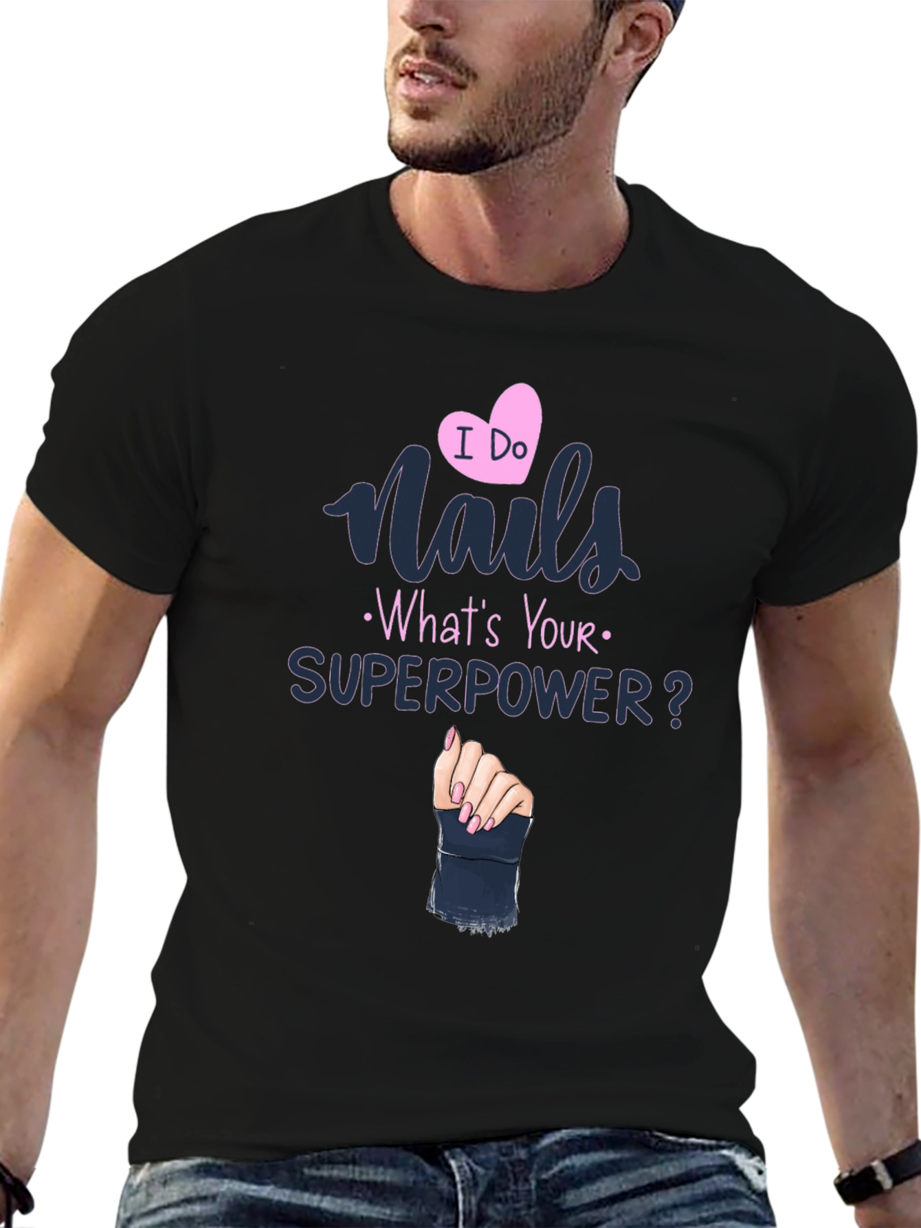 Nails Superpower T-Shirt - Unique Design