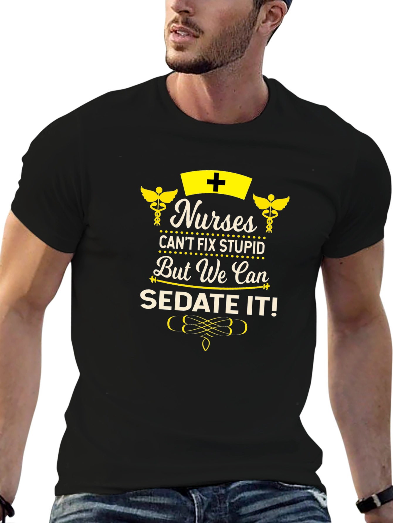 Nurses Can Sedate It! Novelty Graphic T-Shirt