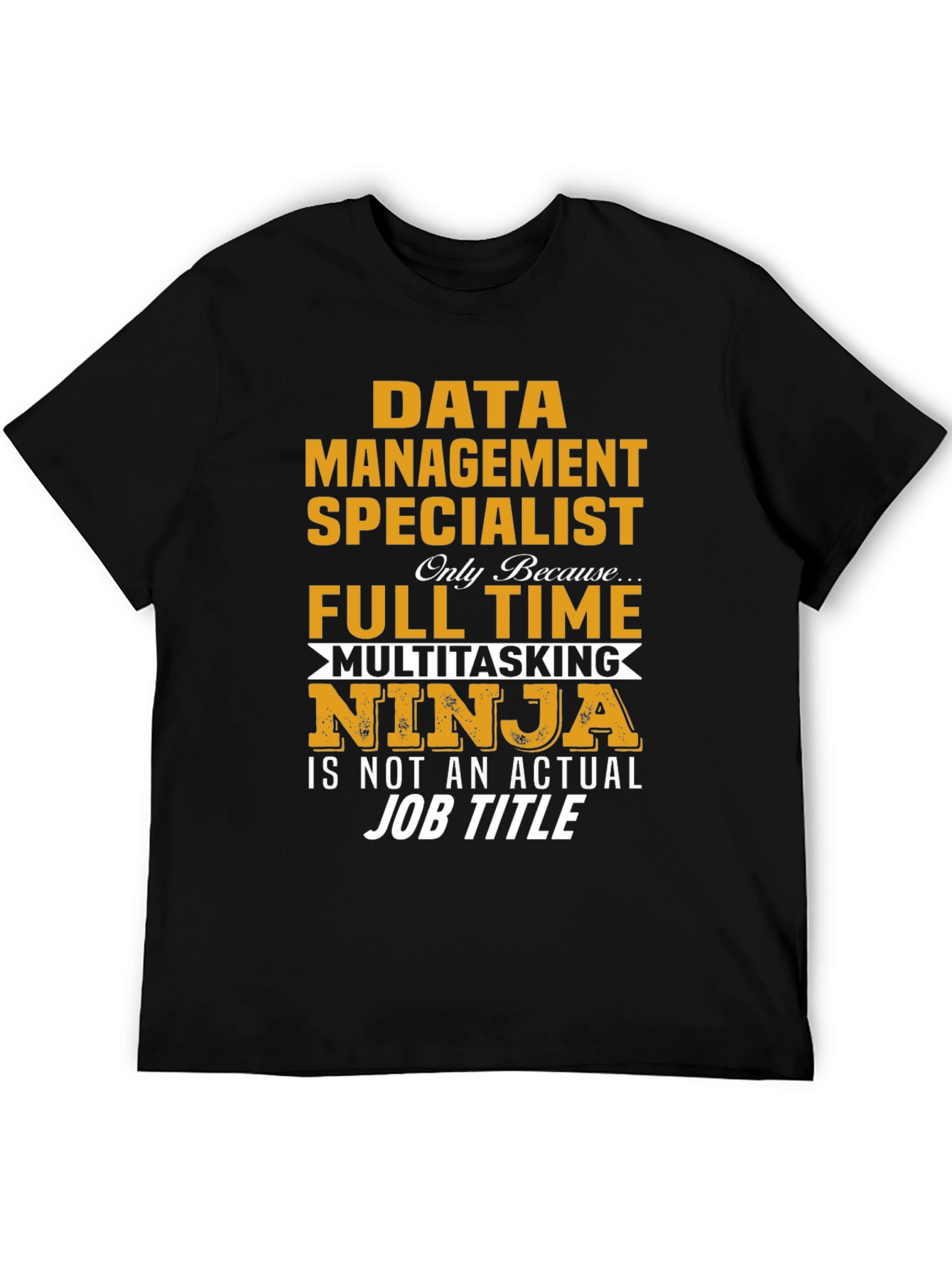 Data Management Specialist T-Shirt