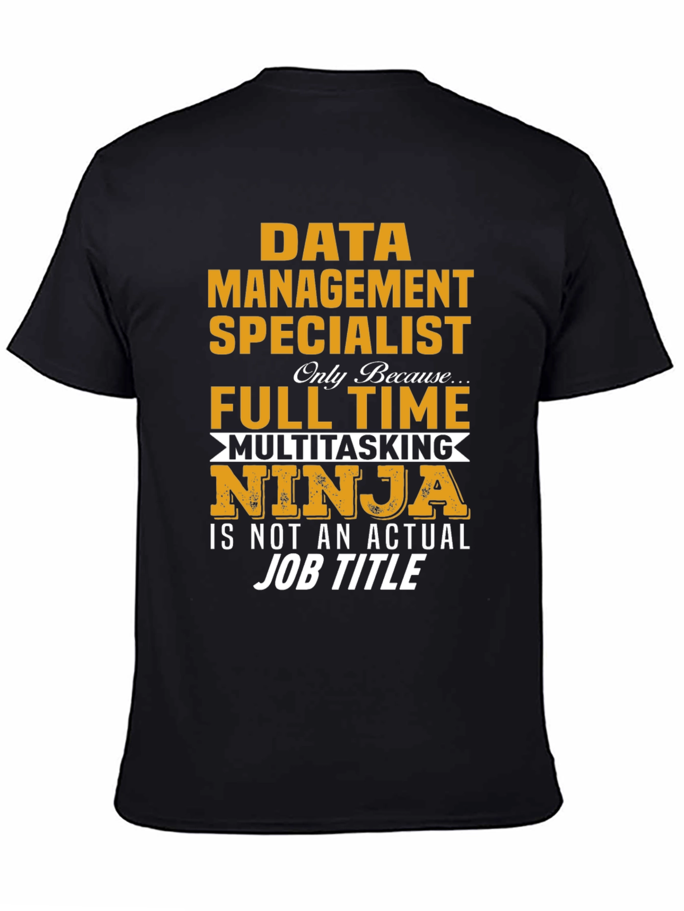 Data Management Specialist T-Shirt