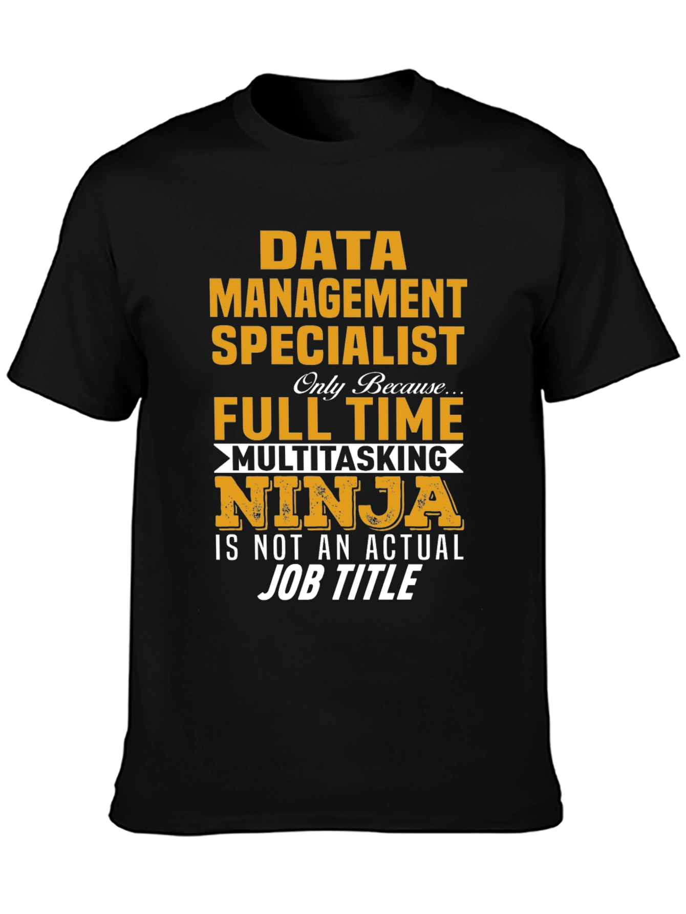 Data Management Specialist T-Shirt
