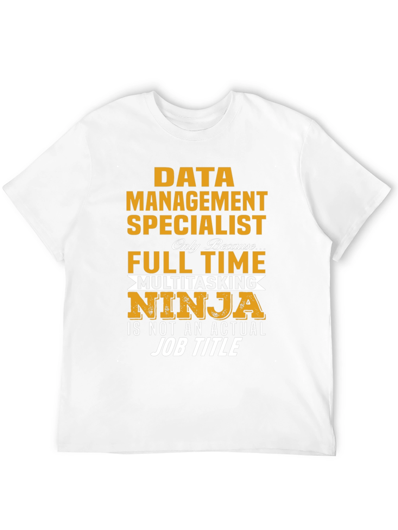 Data Management Specialist T-Shirt
