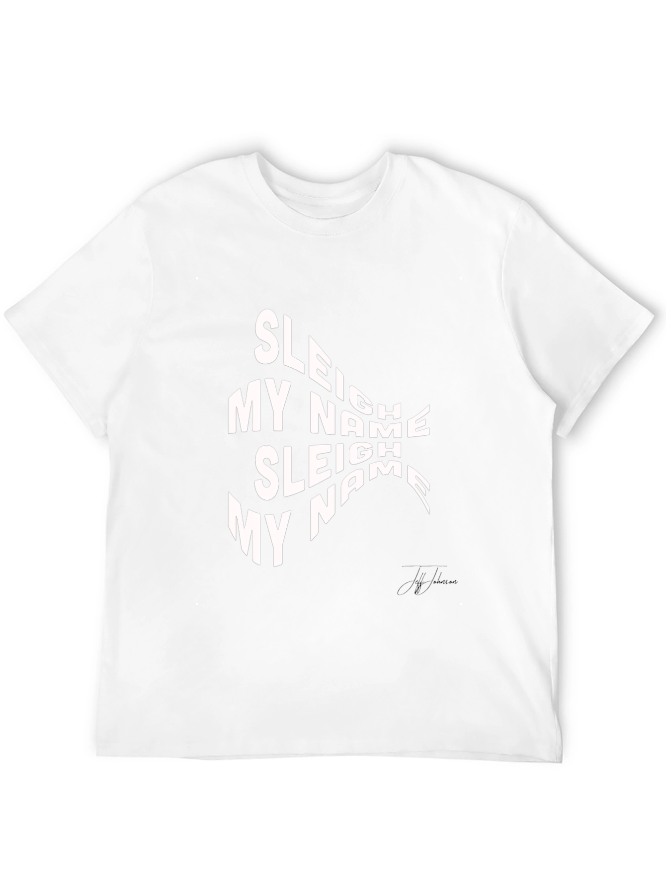 Sleigh My Name Graphic Tee