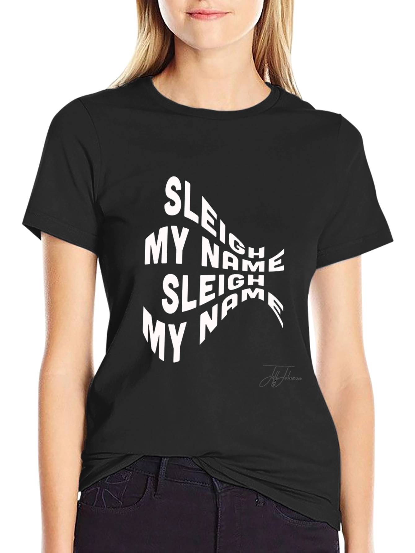 Sleigh My Name Graphic Tee