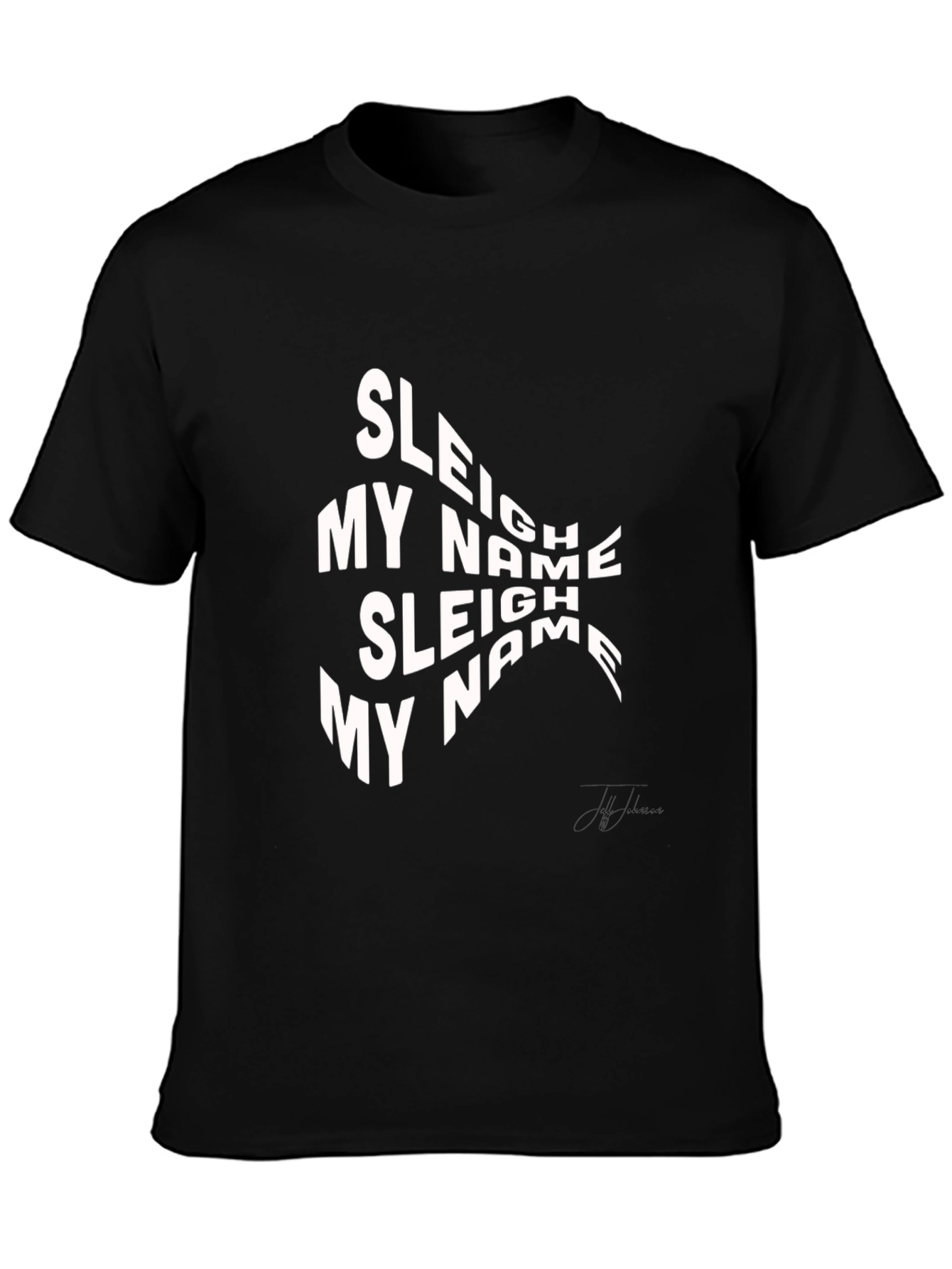 Sleigh My Name Graphic Tee
