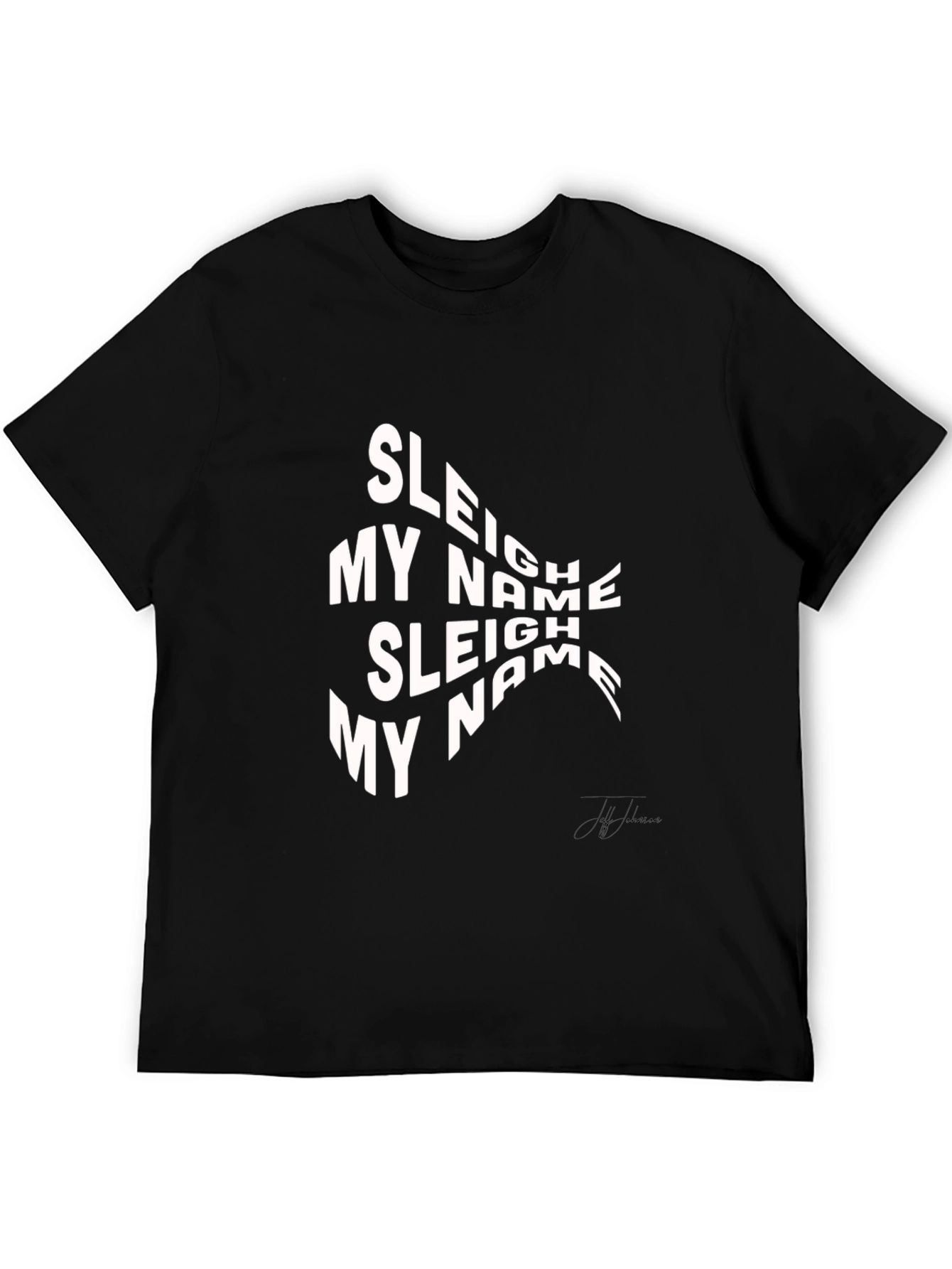 Sleigh My Name Graphic Tee