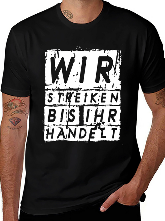 Protest Slogan Tee - Wir Streiken bis Ihr Handelt Black T-Shirt