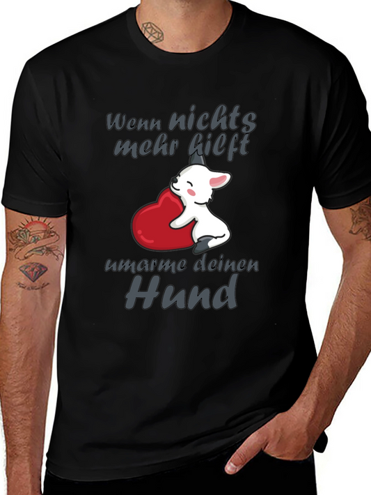 Hug Your Dog T-Shirt - Cute Dog Design Tee