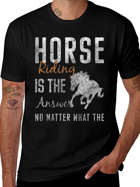 Horse Riding is the Answer T-Shirt