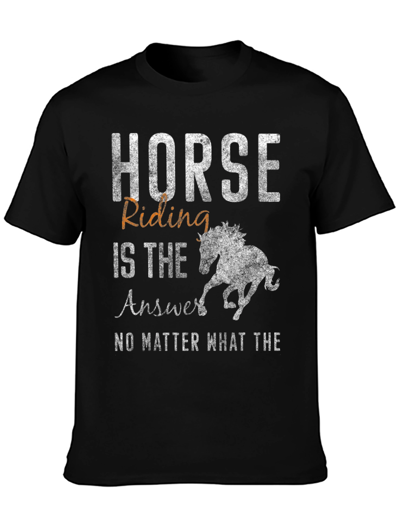Horse Riding is the Answer T-Shirt