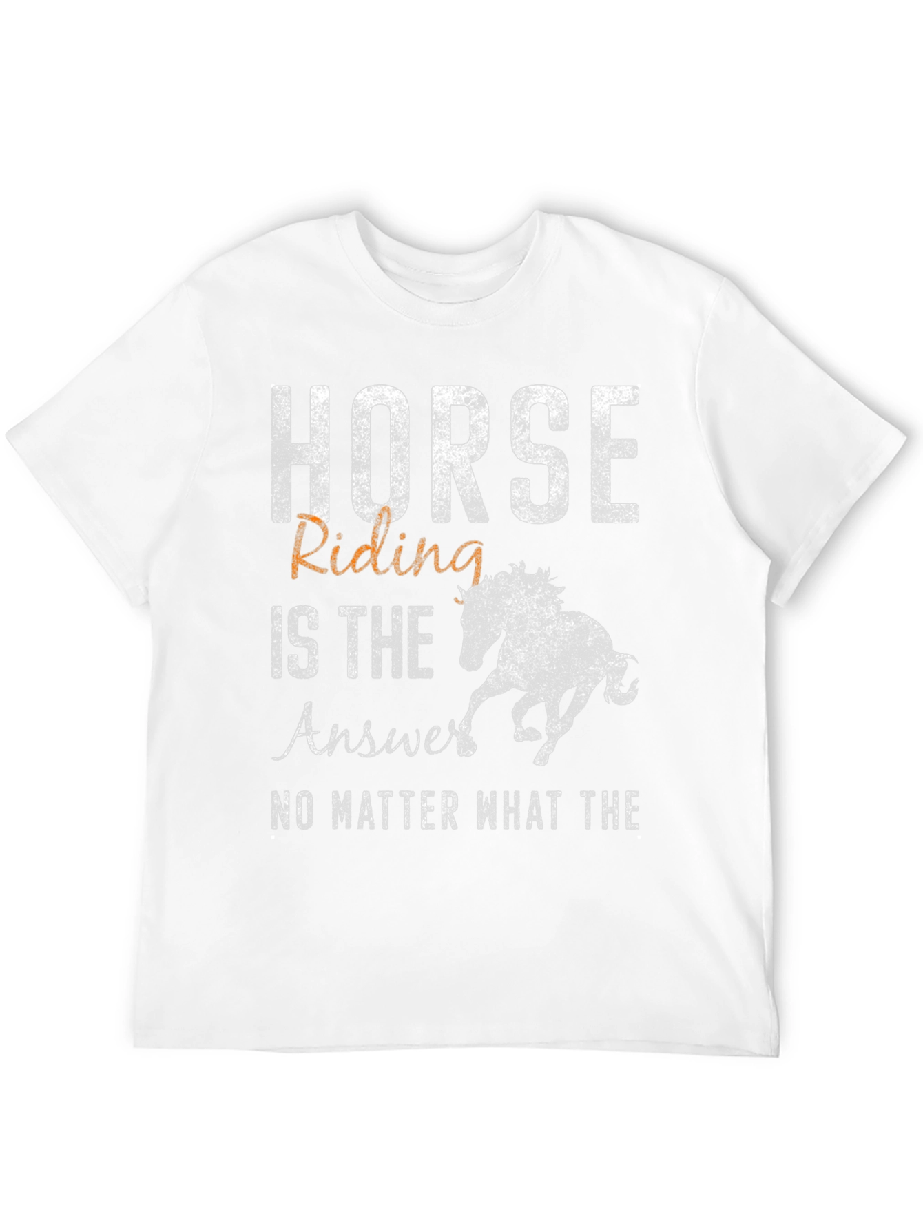 Horse Riding is the Answer T-Shirt