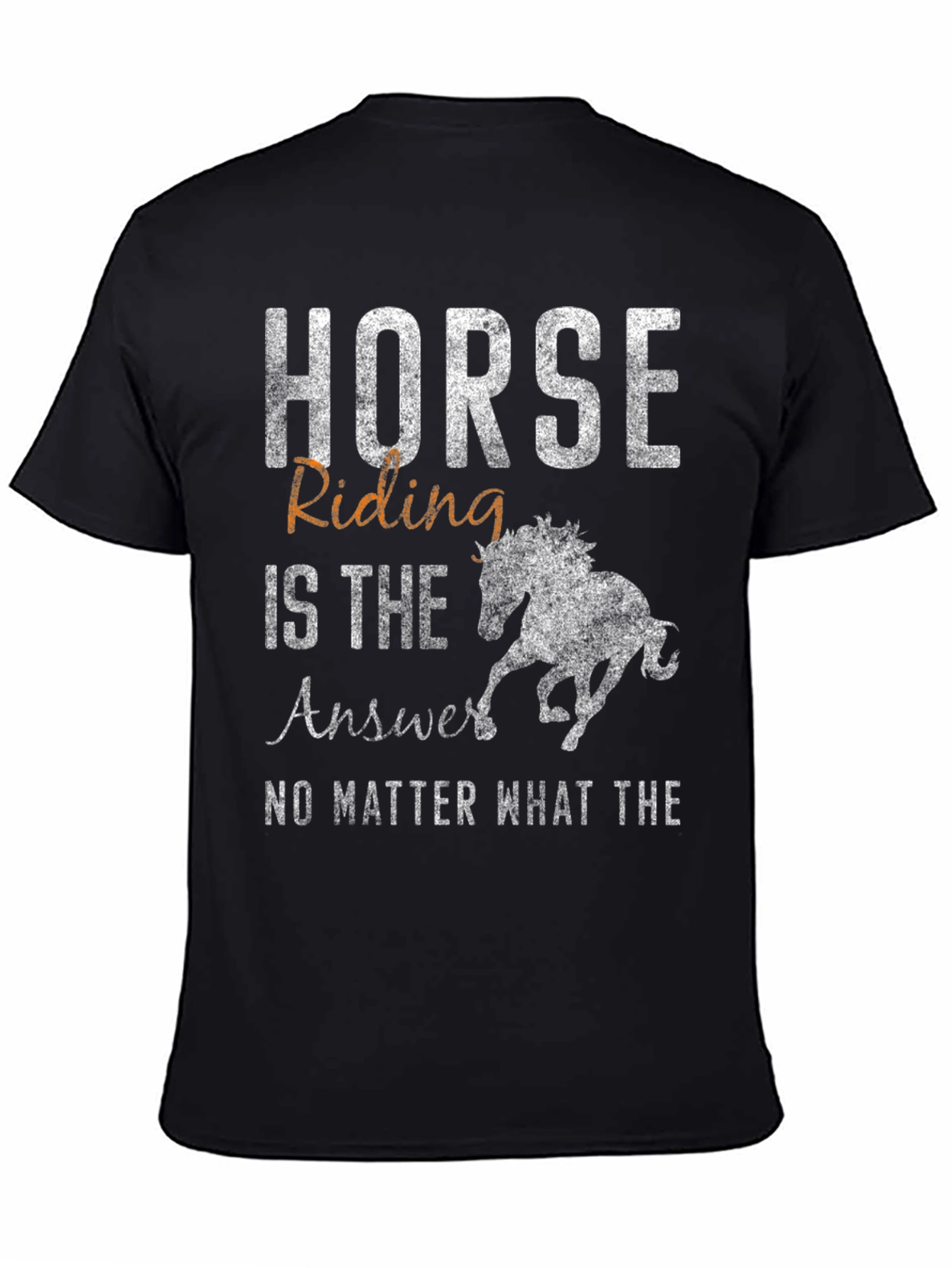 Horse Riding is the Answer T-Shirt
