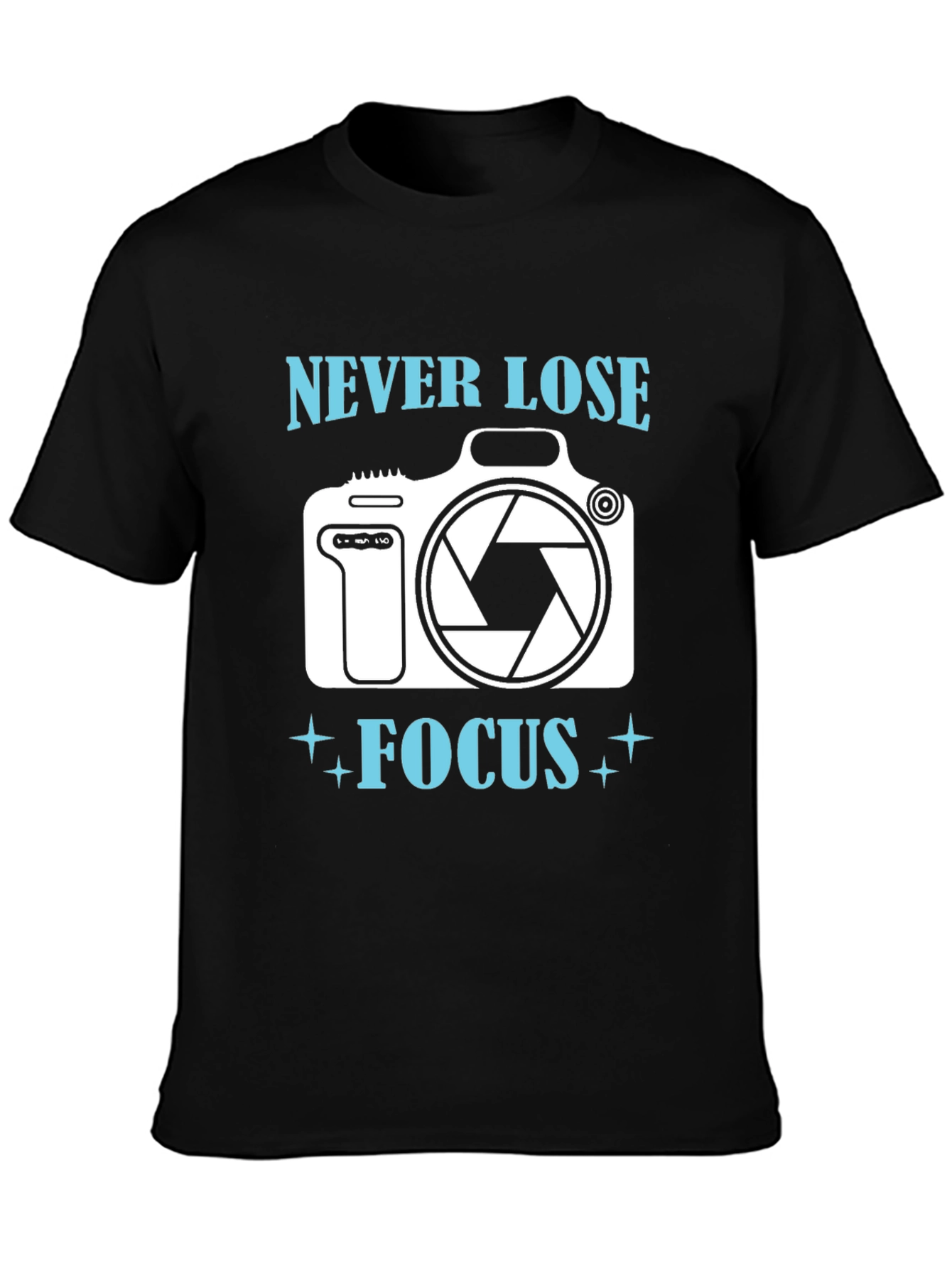 Never Lose Focus T-Shirt Photography Camera Graphic Tee