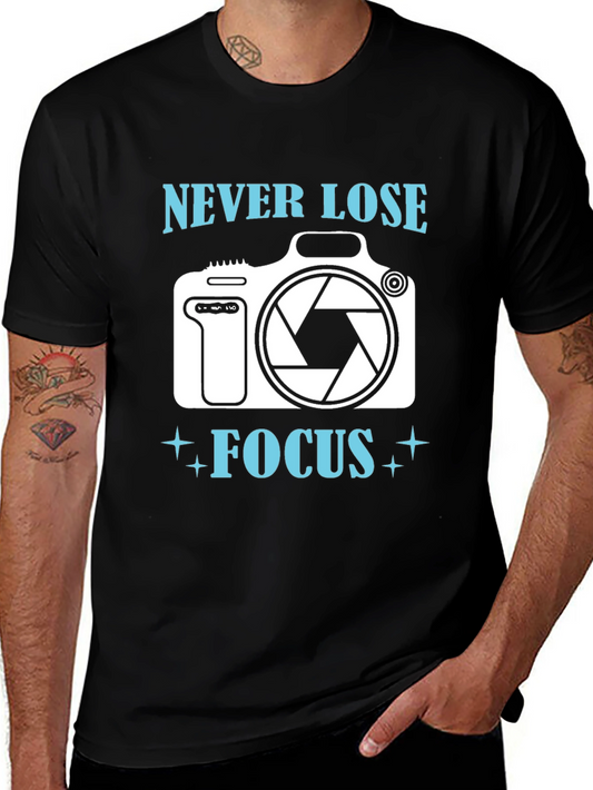 Never Lose Focus T-Shirt Photography Camera Graphic Tee