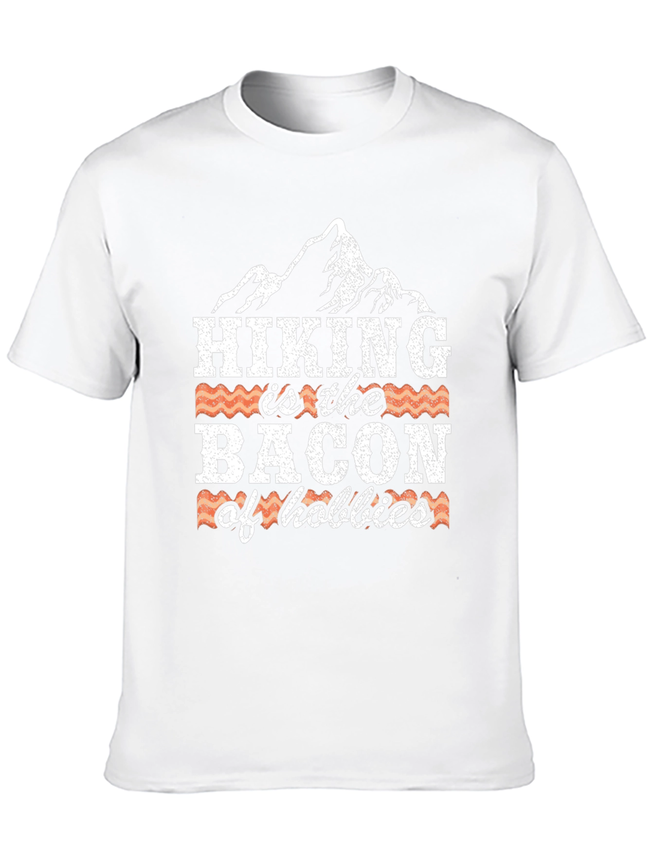 Hiking is the Bacon of Hobbies Graphic T-Shirt