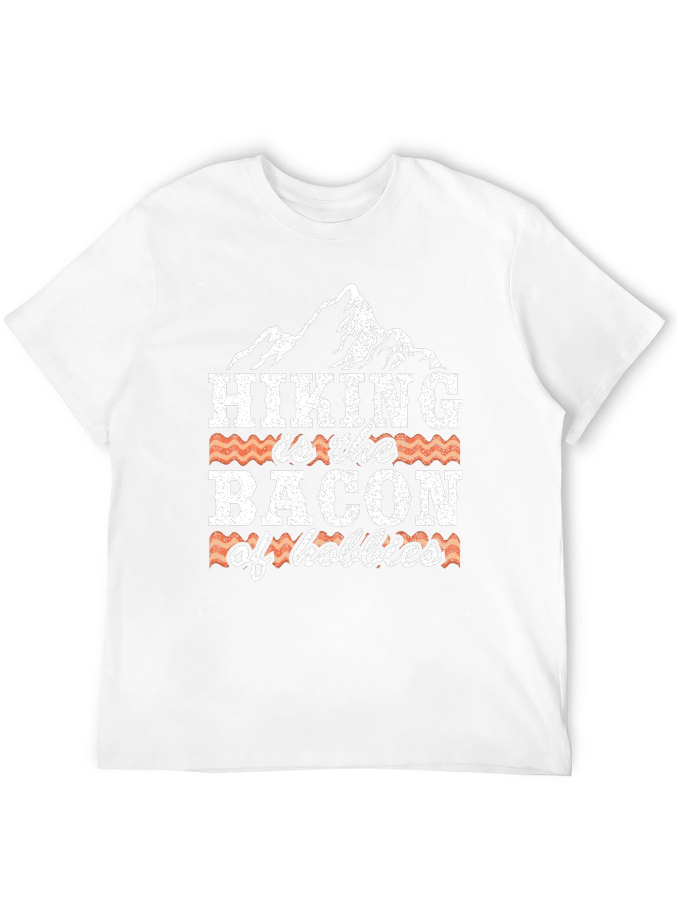 Hiking is the Bacon of Hobbies Graphic T-Shirt
