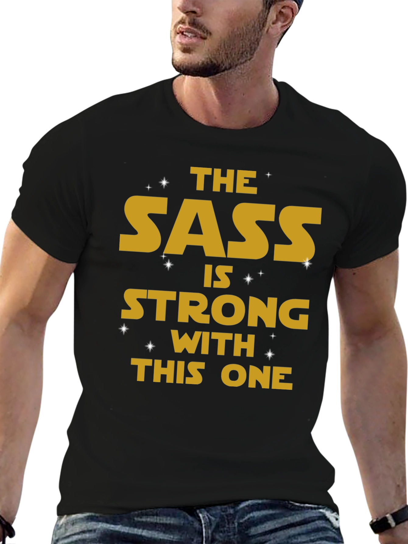 The Sass Is Strong T-Shirt