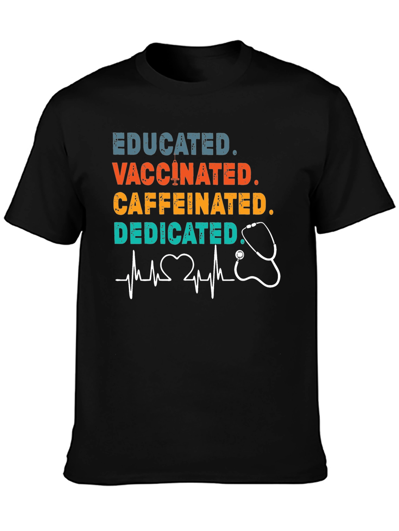 Educated Vaccinated Caffeinated Dedicated T-Shirt