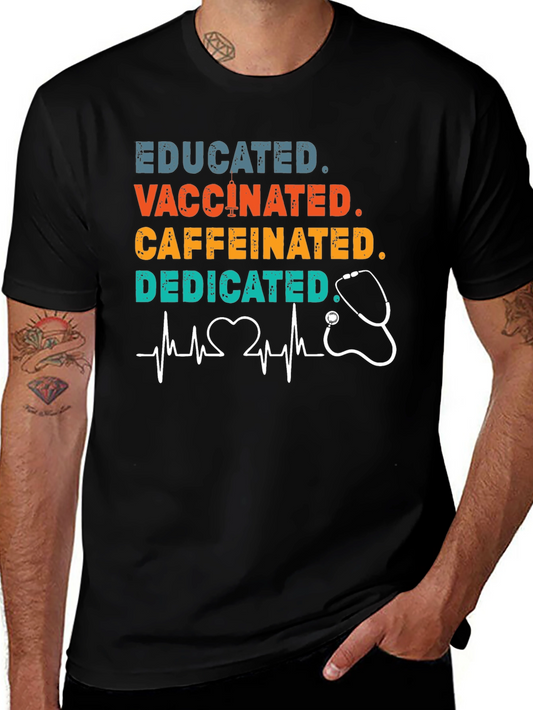 Educated Vaccinated Caffeinated Dedicated T-Shirt