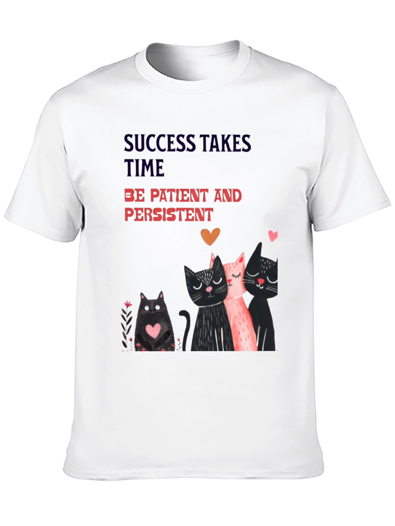 Cats & Motivation T-Shirt - Success Takes Time