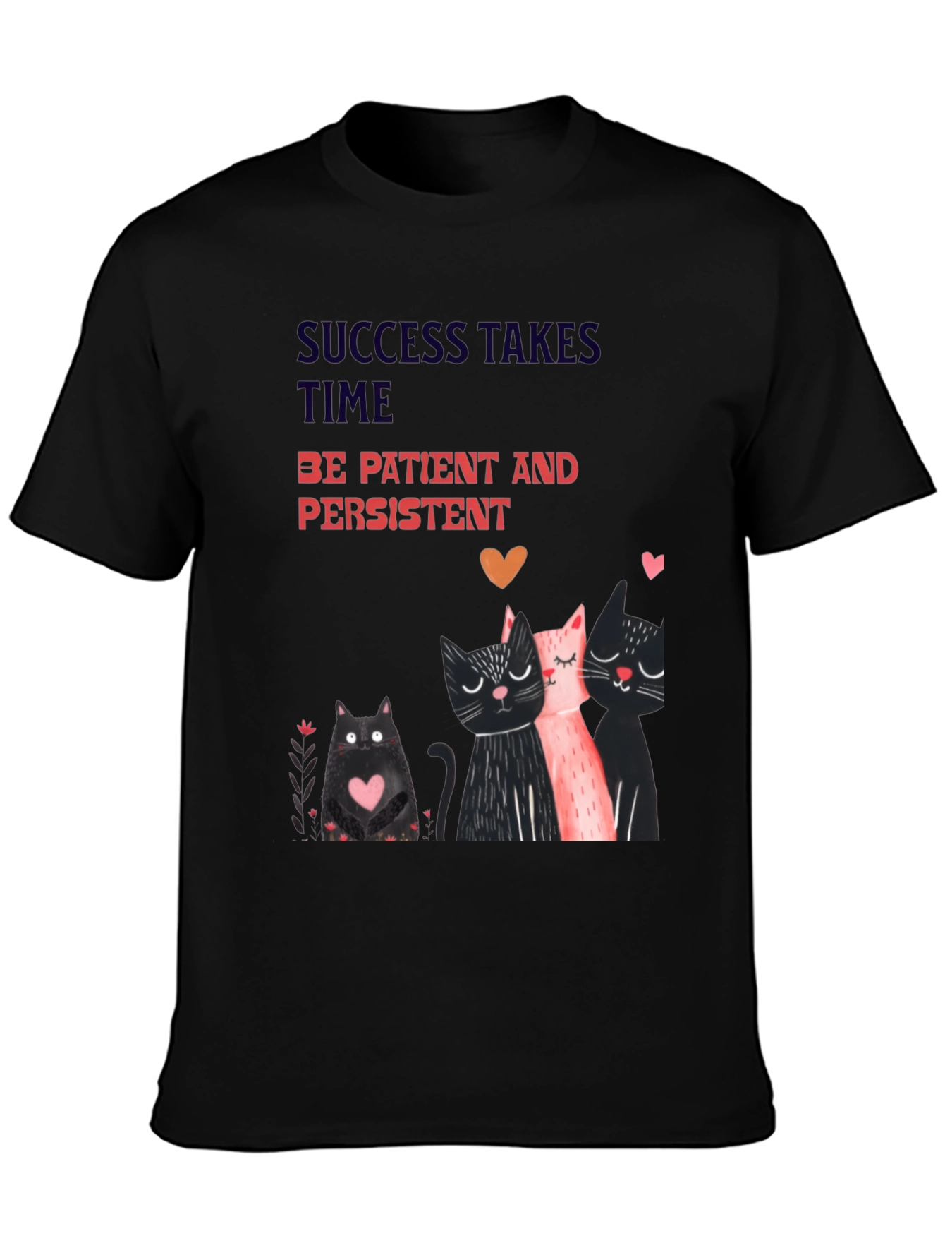 Cats & Motivation T-Shirt - Success Takes Time