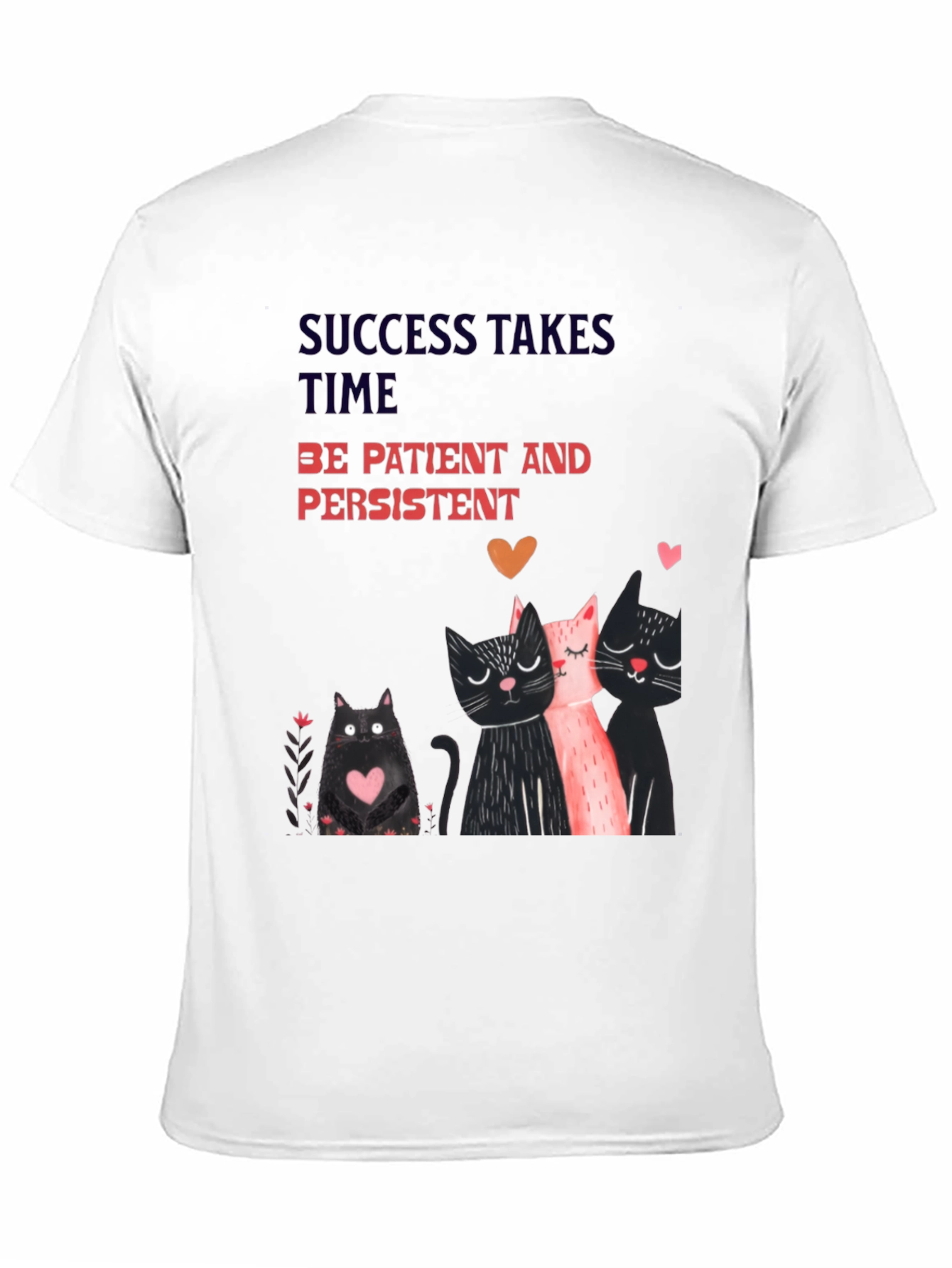Cats & Motivation T-Shirt - Success Takes Time