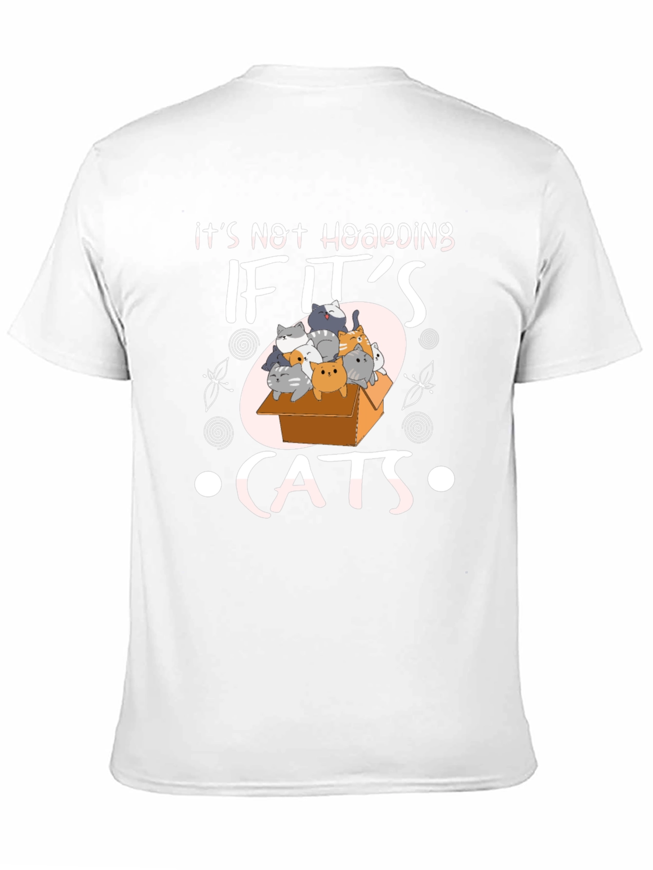Its Not Hoarding If Its Cats T-Shirt
