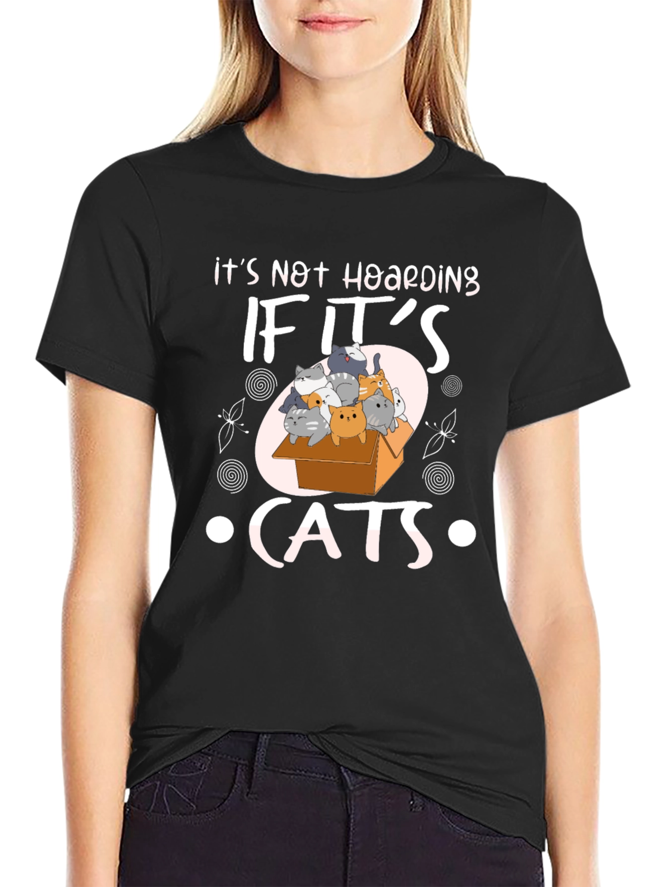 Its Not Hoarding If Its Cats T-Shirt