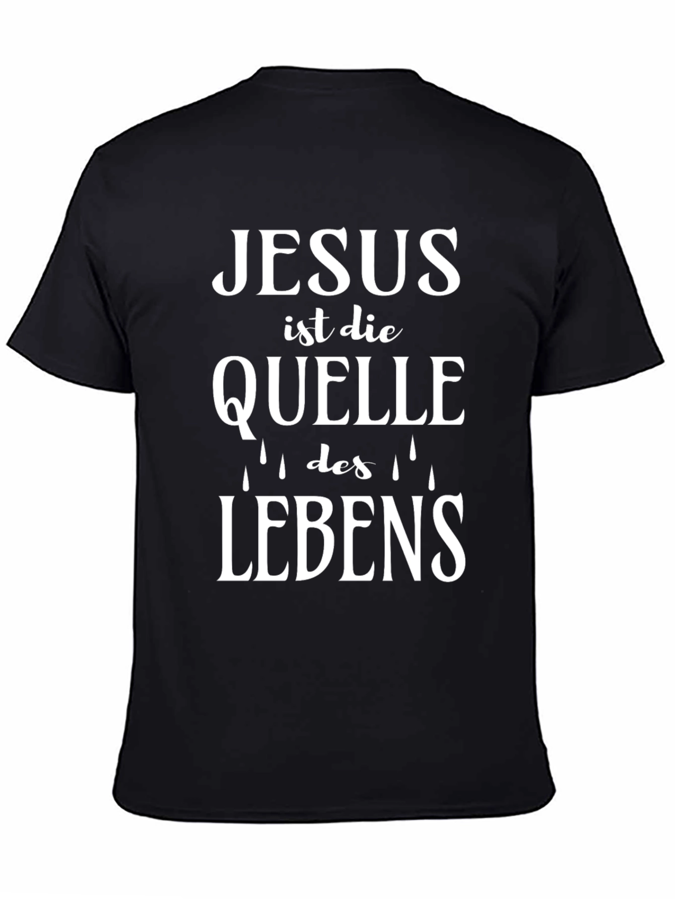 Jesus ist die Quelle des Lebens T-Shirt