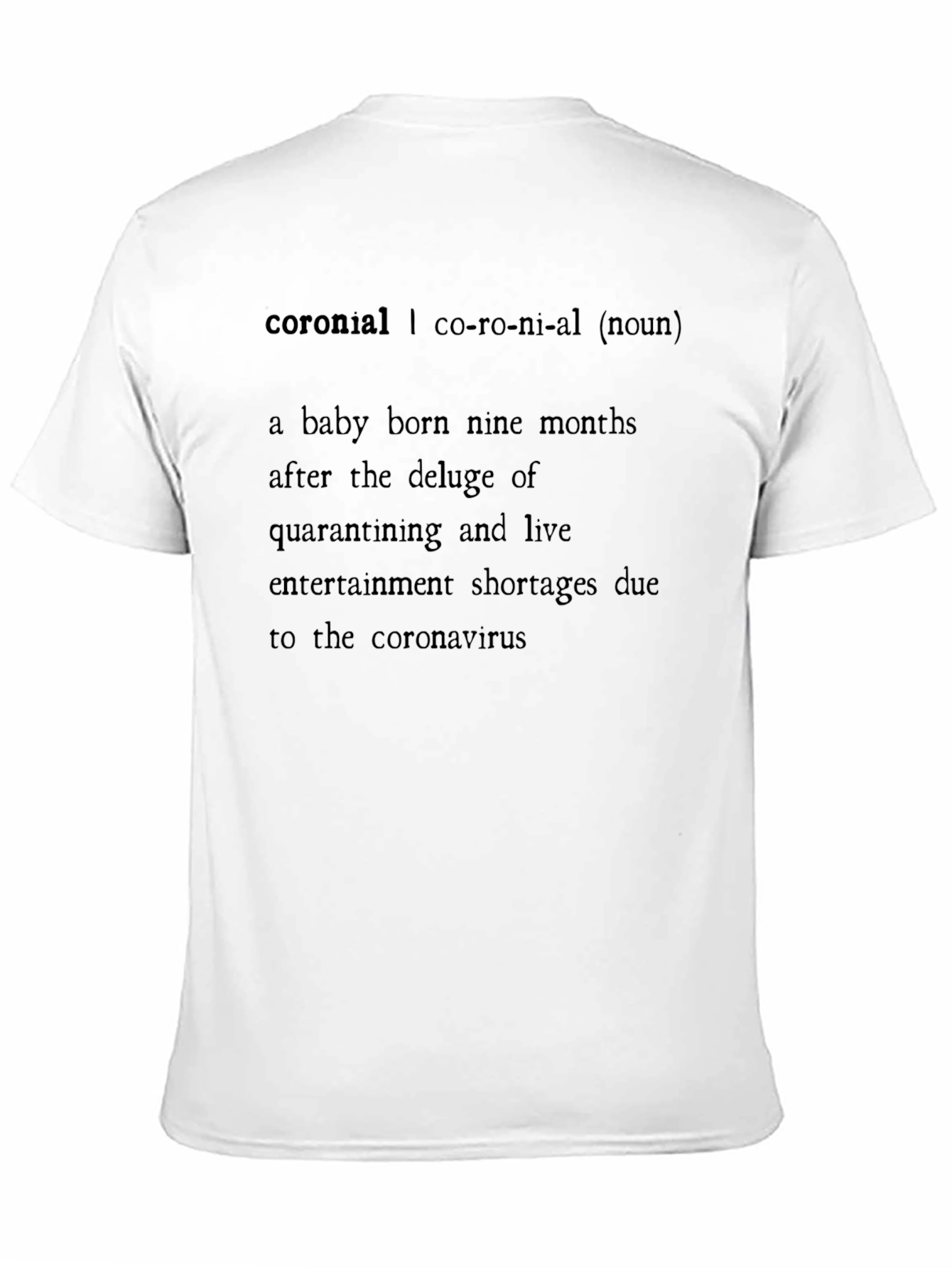 Coronial Definition T-Shirt - Novelty Gift