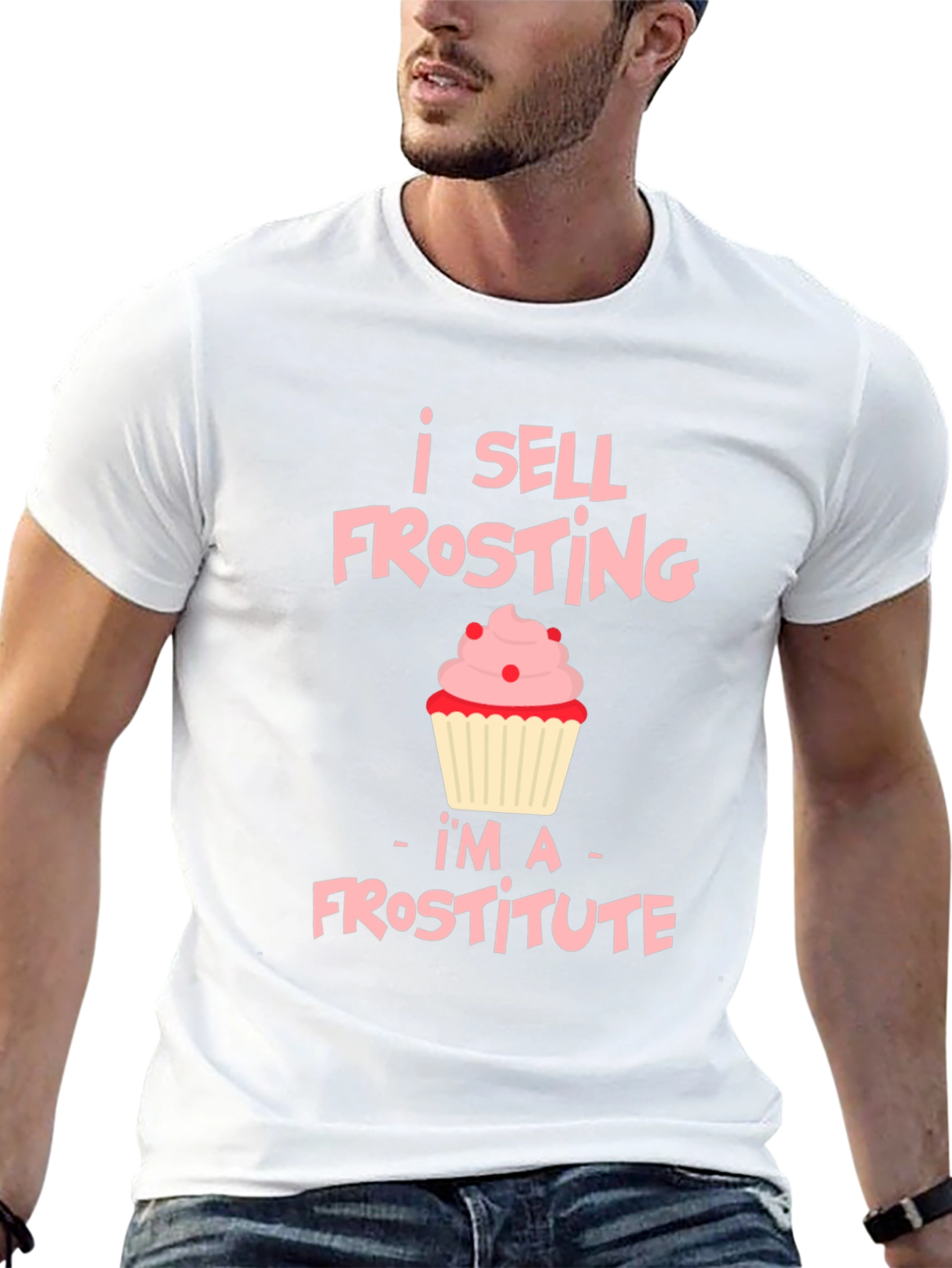 I Sell Frosting T-Shirt: Frostitute Funny Cupcake Tee