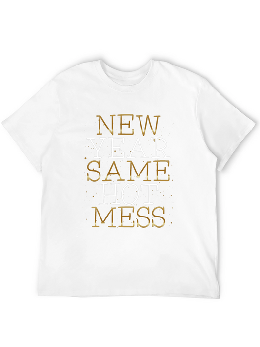 New Year Same Hot Mess T-Shirt