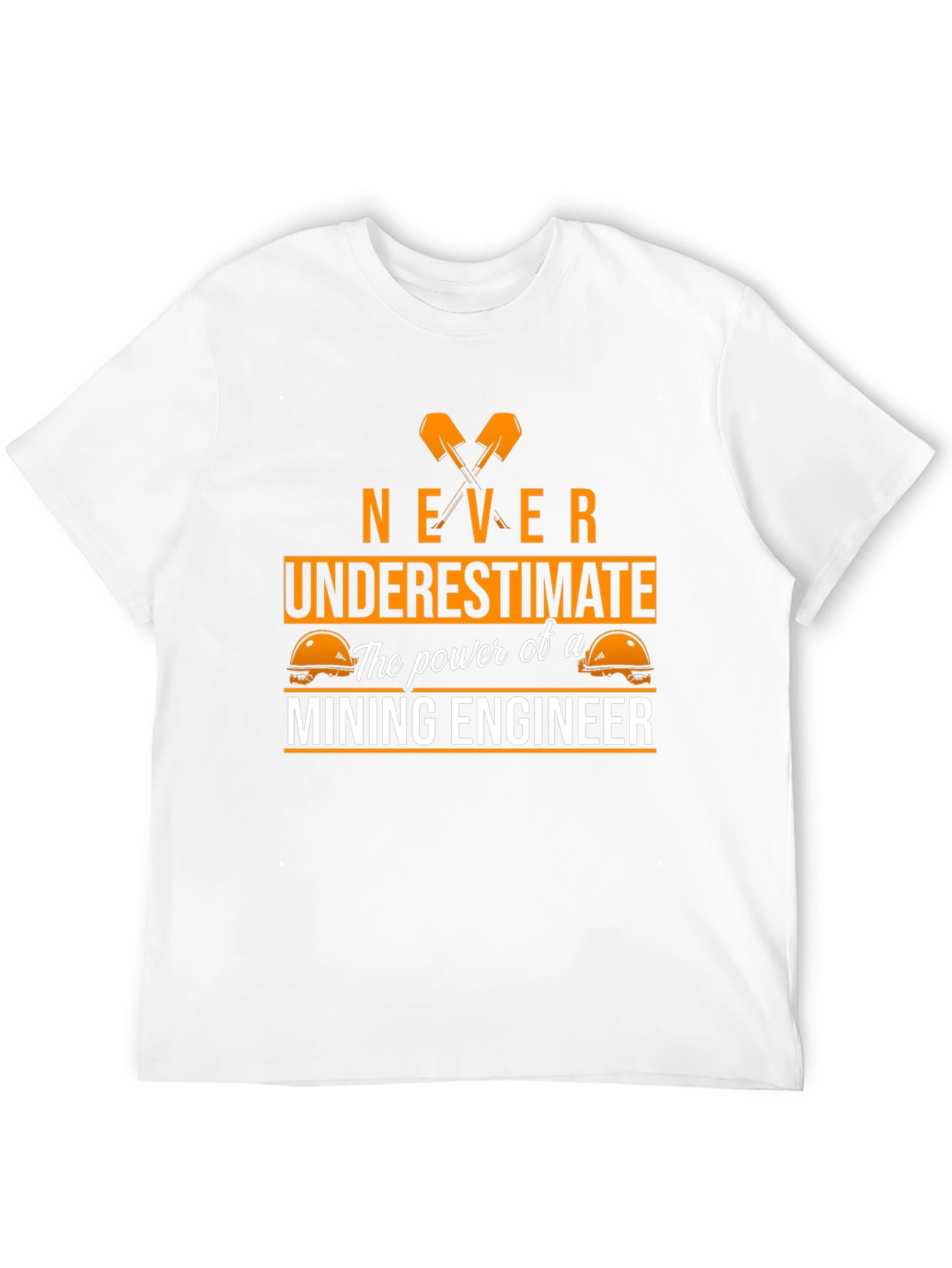 Mining Engineer T-Shirt - Never Underestimate