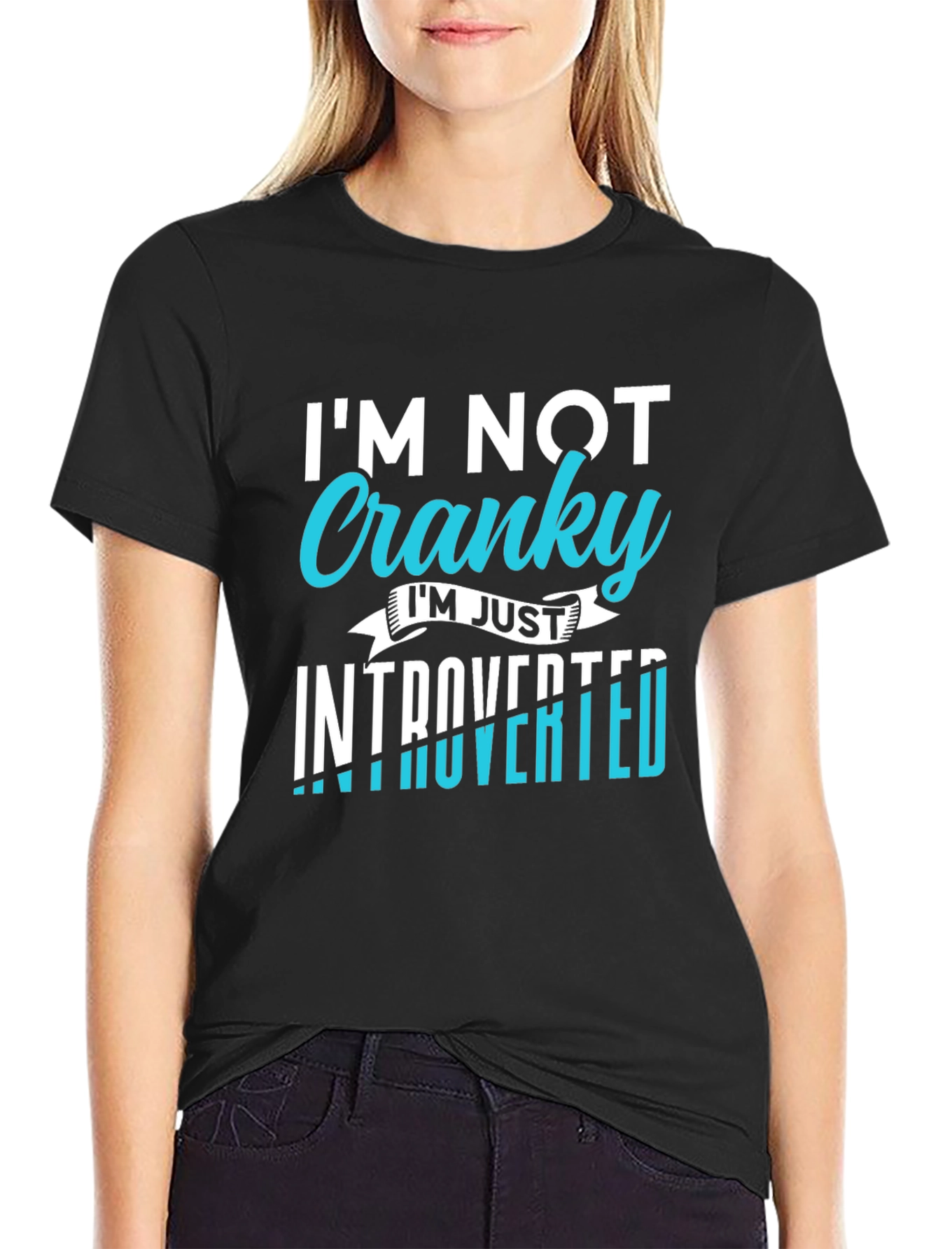 Introvert Tee: Im Not Cranky - Black Graphic T-Shirt