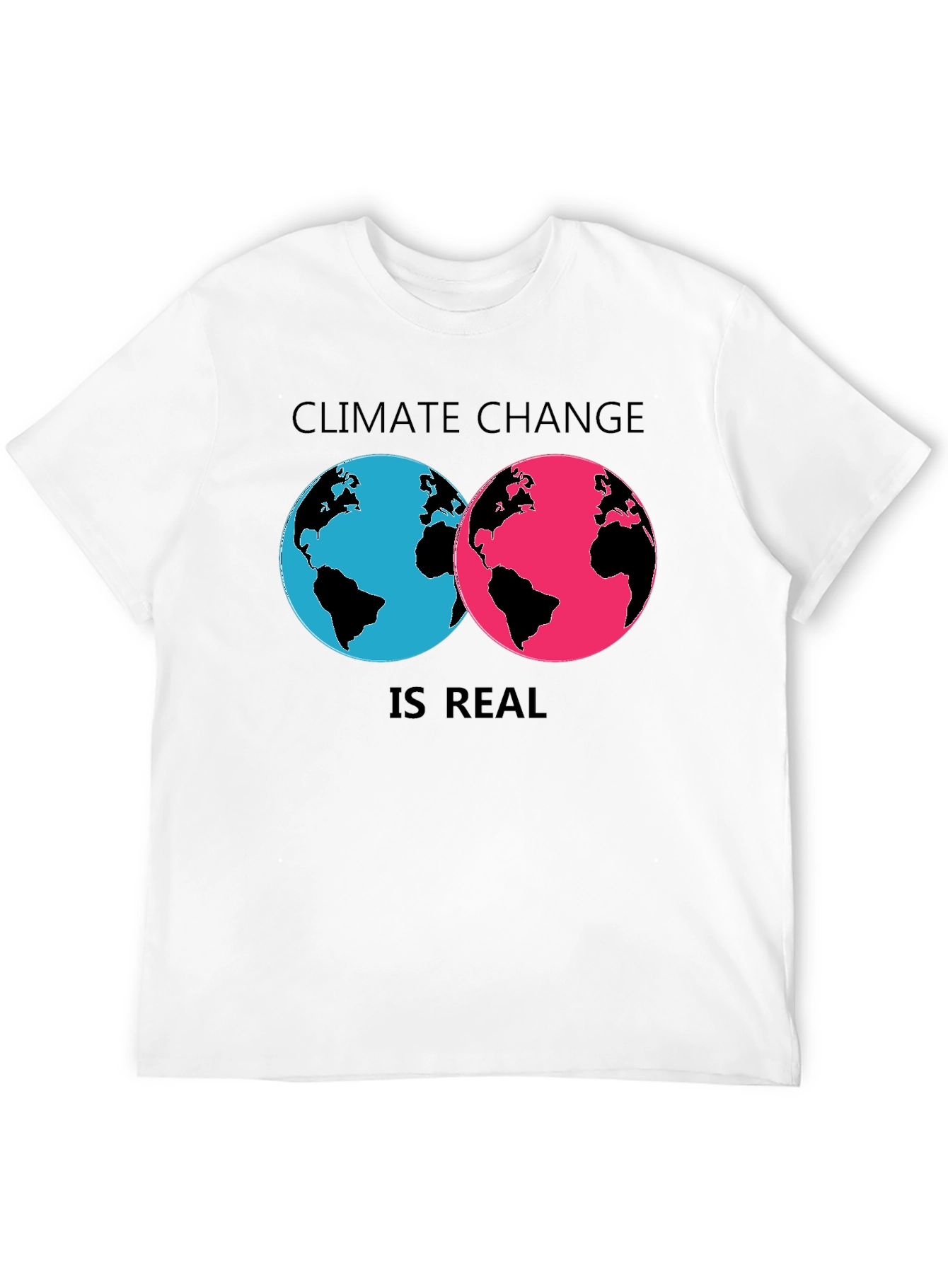 Climate Change Is Real Graphic Tee