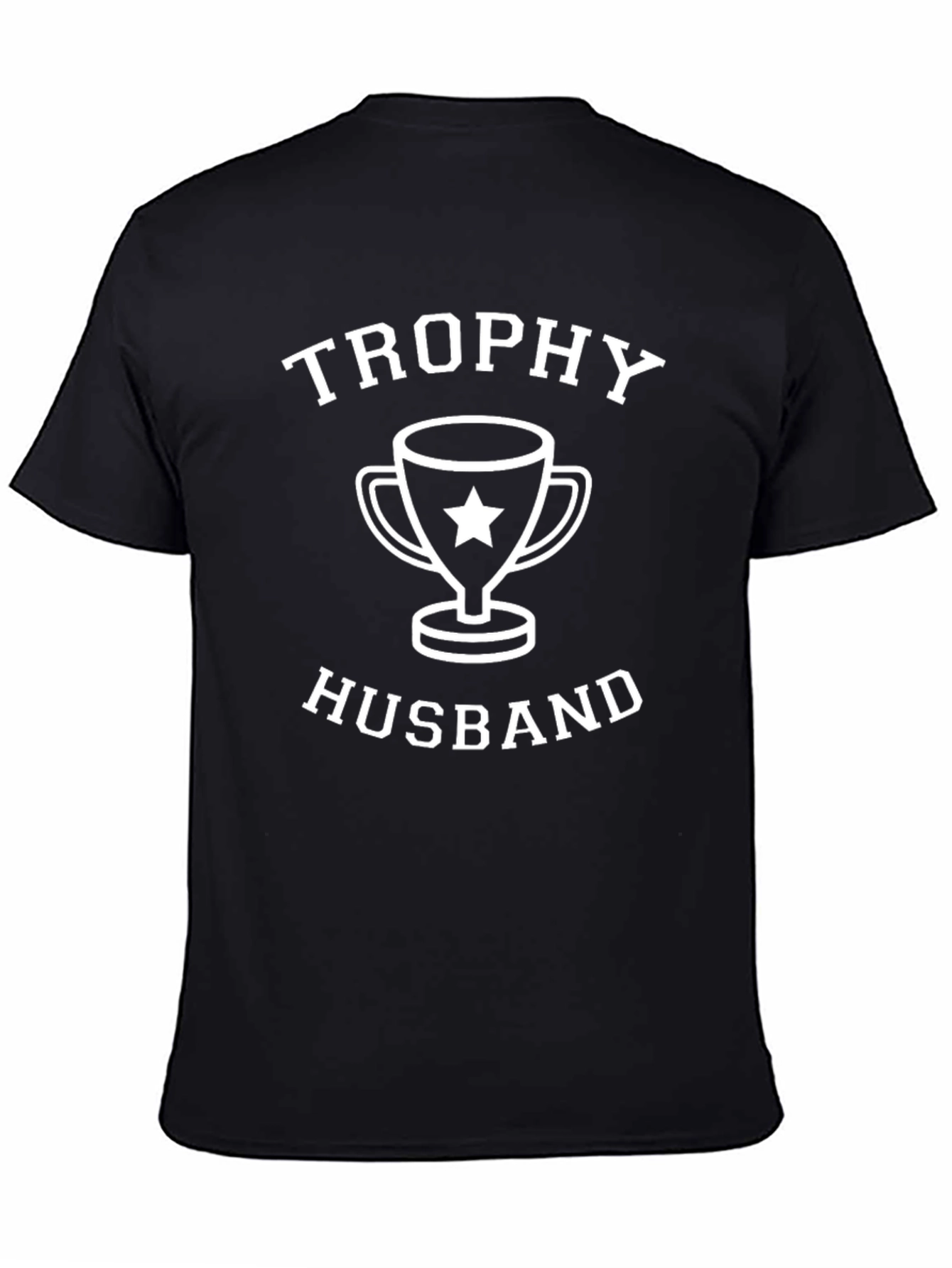 Trophy Husband Graphic Tee - Humorous Husband Gift