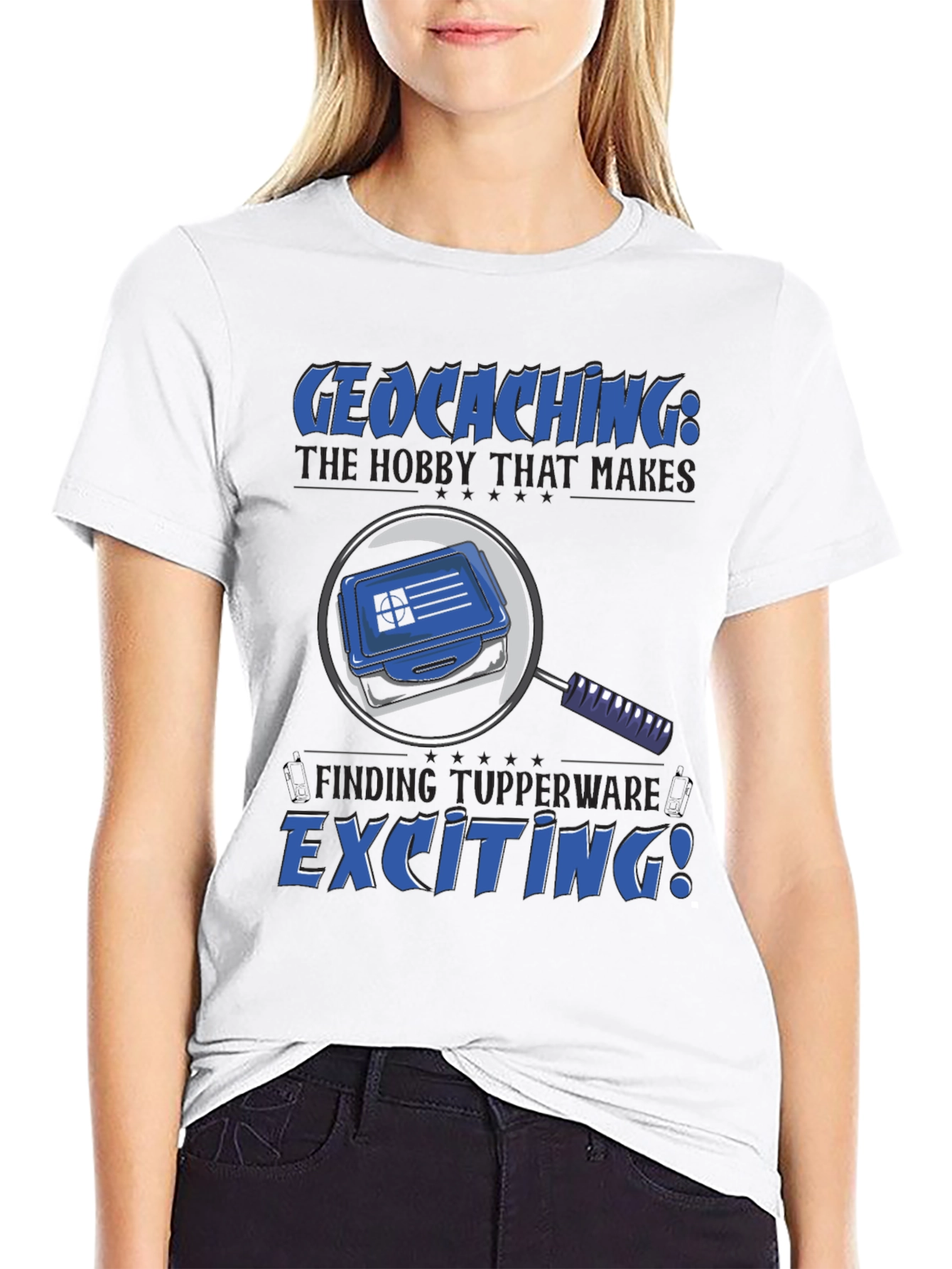 Geocaching T-Shirt: The Hobby That Makes Finding Tupperware Exciting!