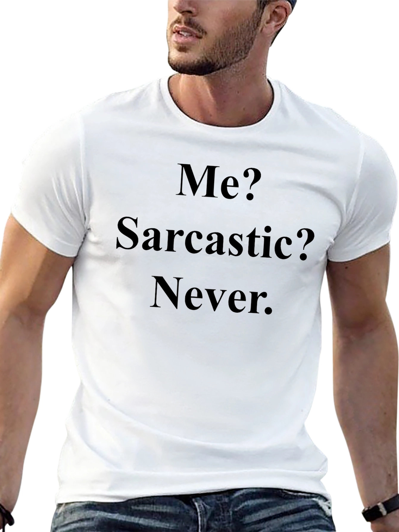 Sarcastic Never Mens T-Shirt