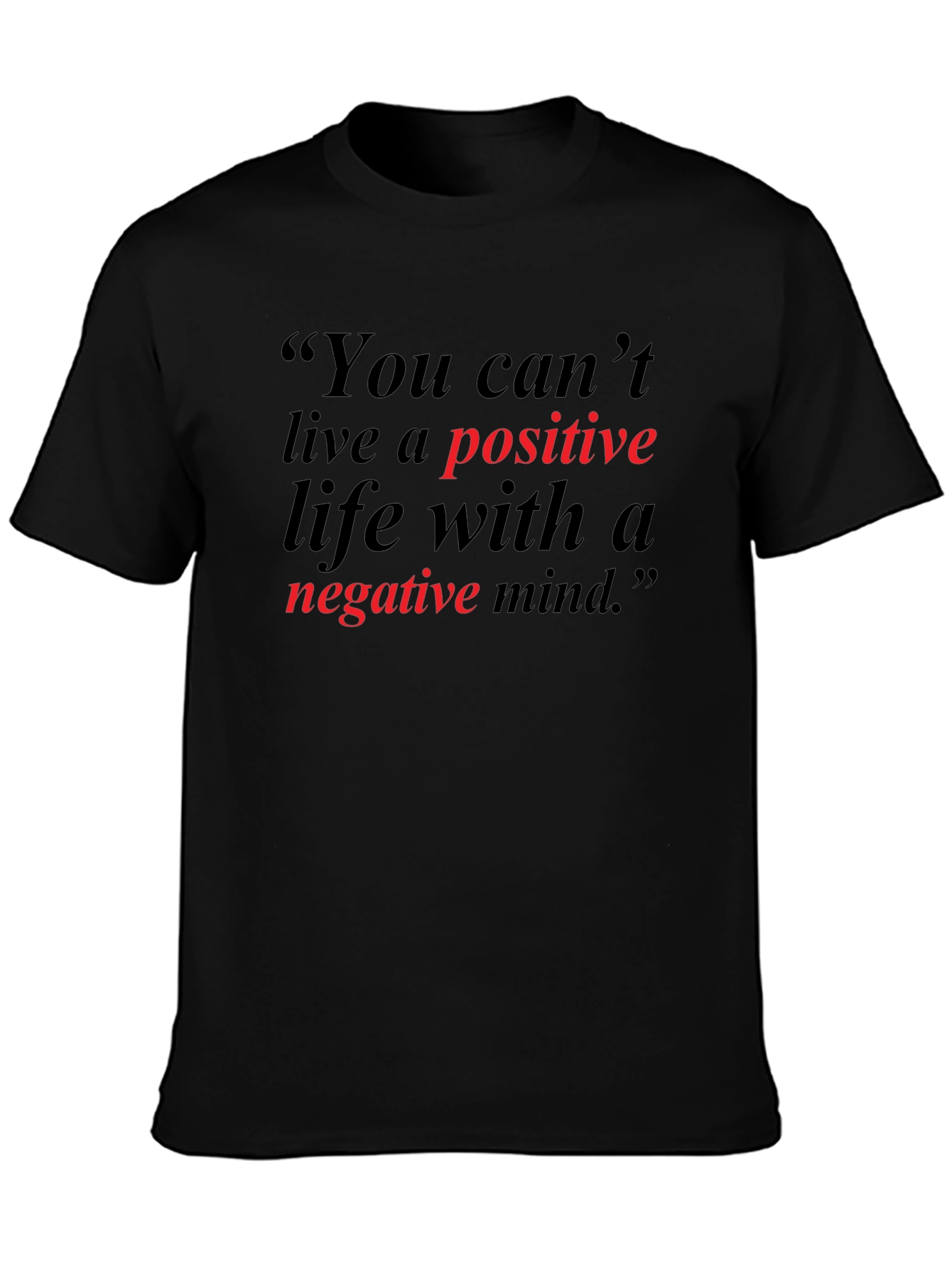 Positive Life T-Shirt