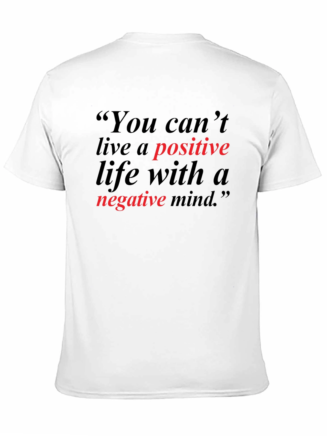 Positive Life T-Shirt