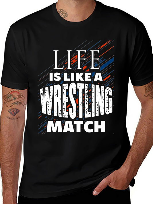 Wrestling Match Life Quote Black T-Shirt
