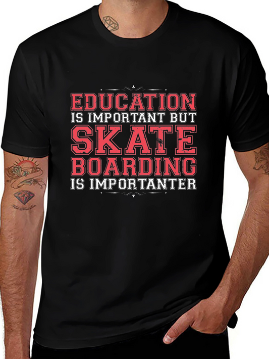 Skateboarding Graphic Tee - Education is Important BUT...
