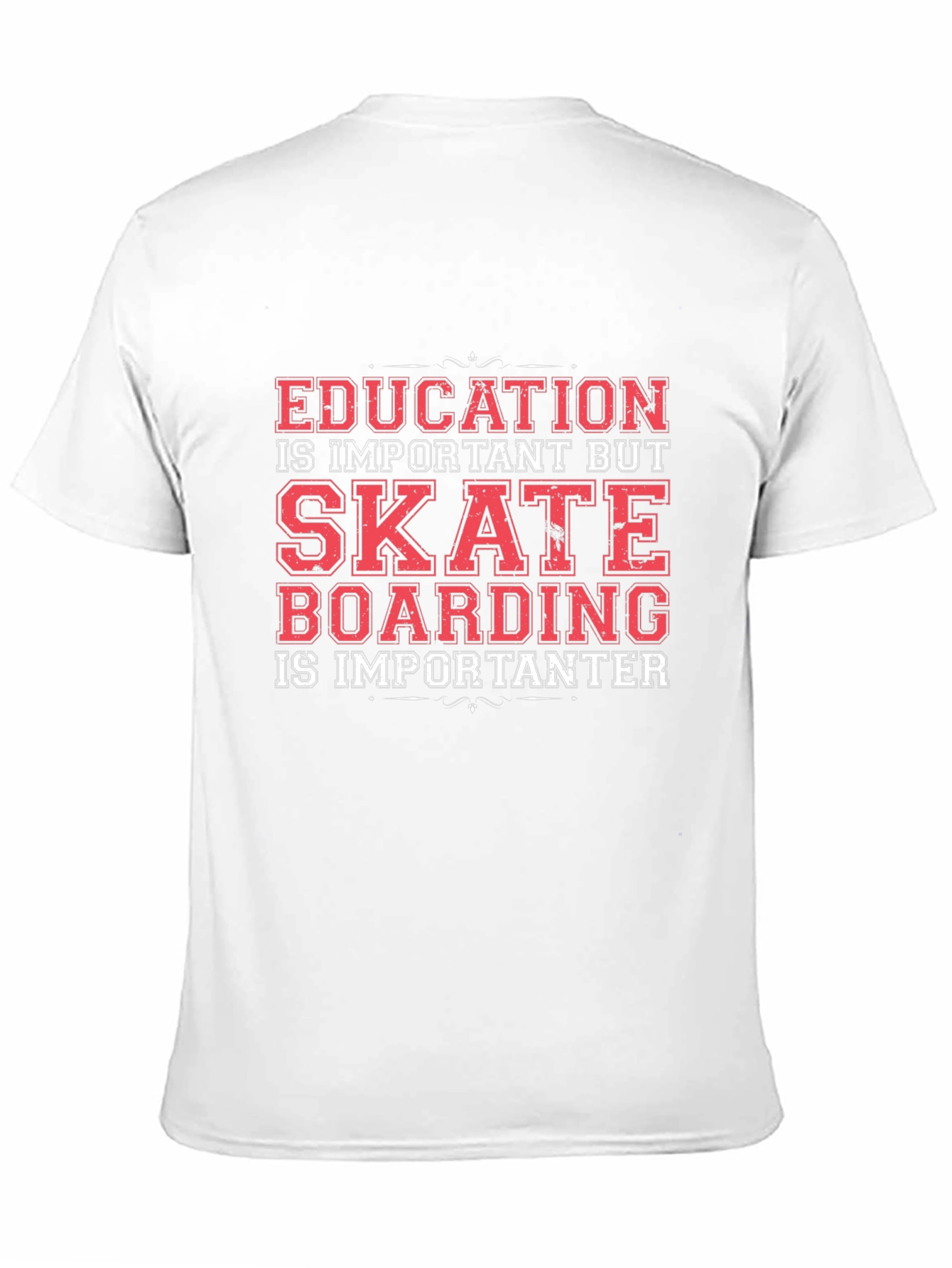 Skateboarding Graphic Tee - Education is Important BUT...