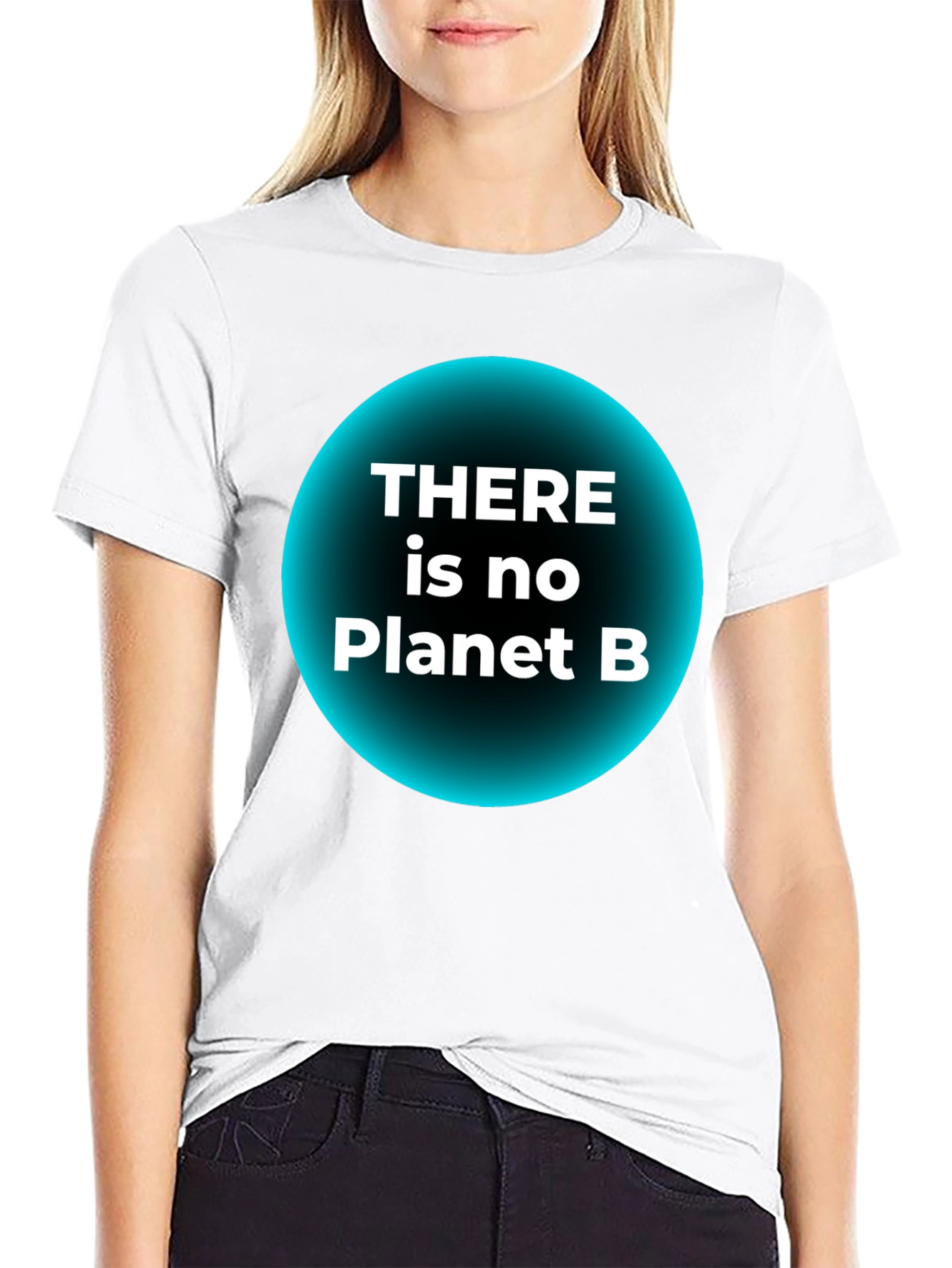 There is No Planet B T-Shirt - Eco-Friendly Awareness