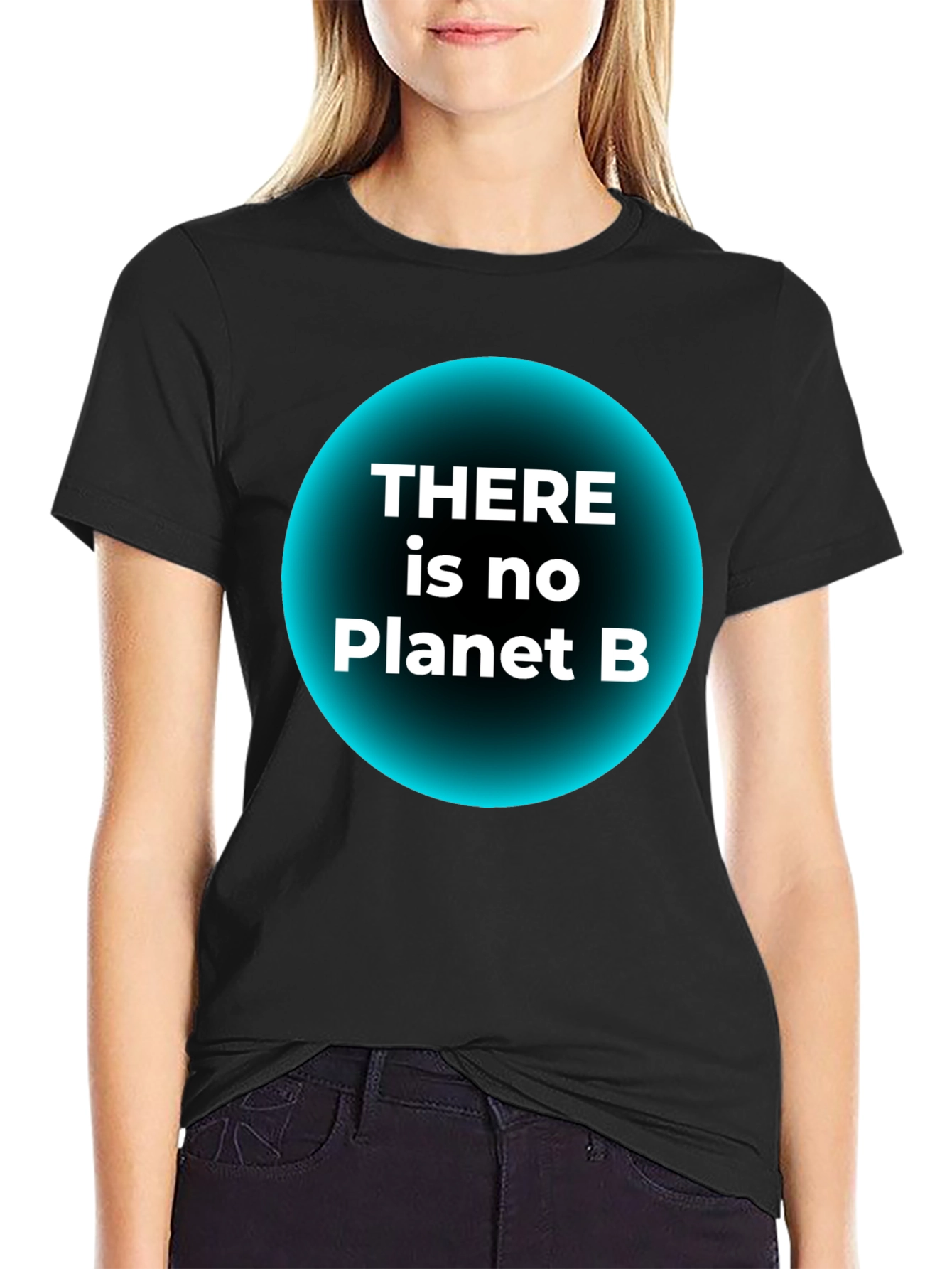 There is No Planet B T-Shirt - Eco-Friendly Awareness