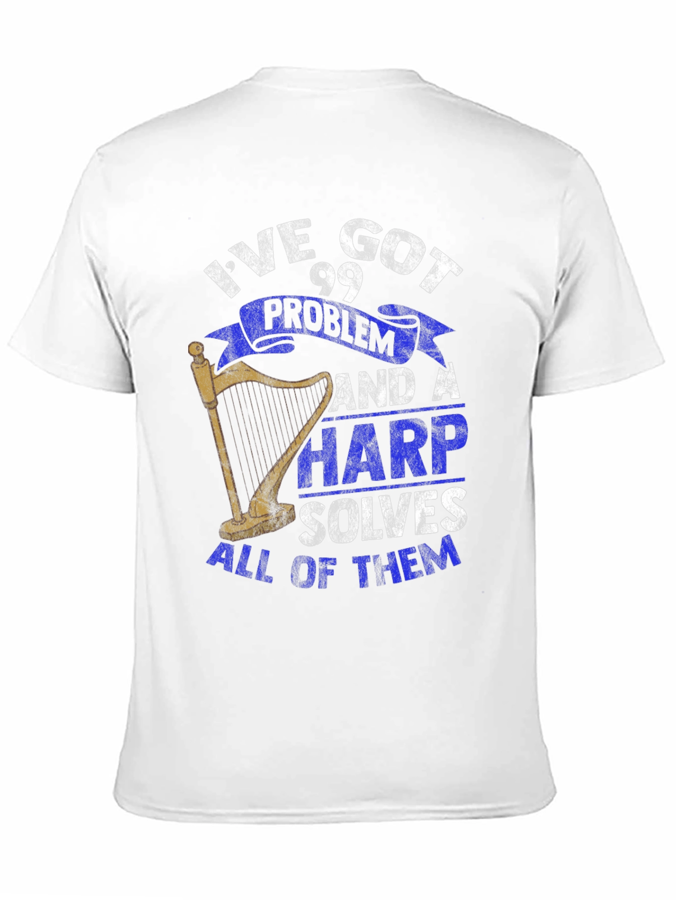 99 Problems Harp T-Shirt