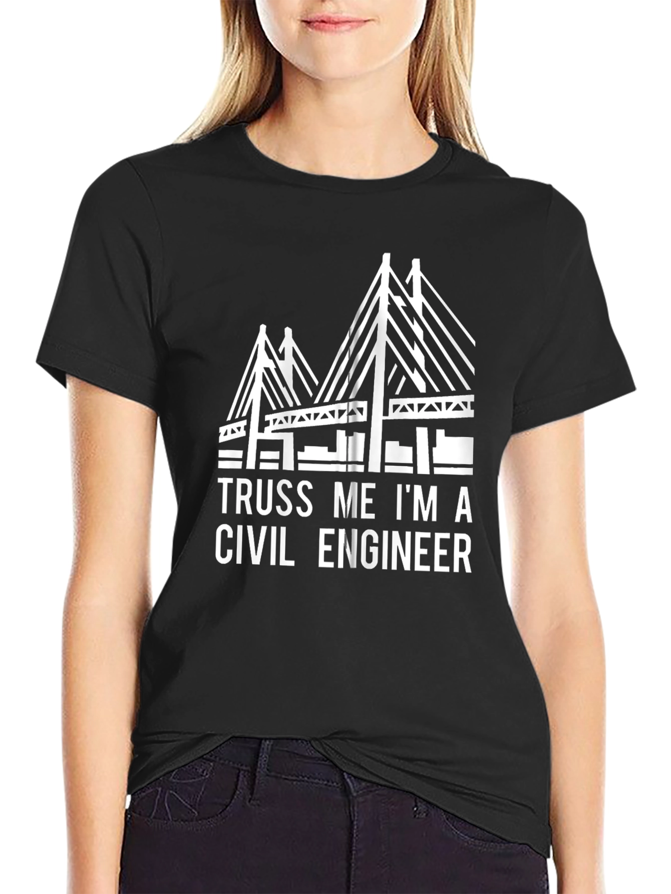 Truss Me Im A Civil Engineer T-Shirt