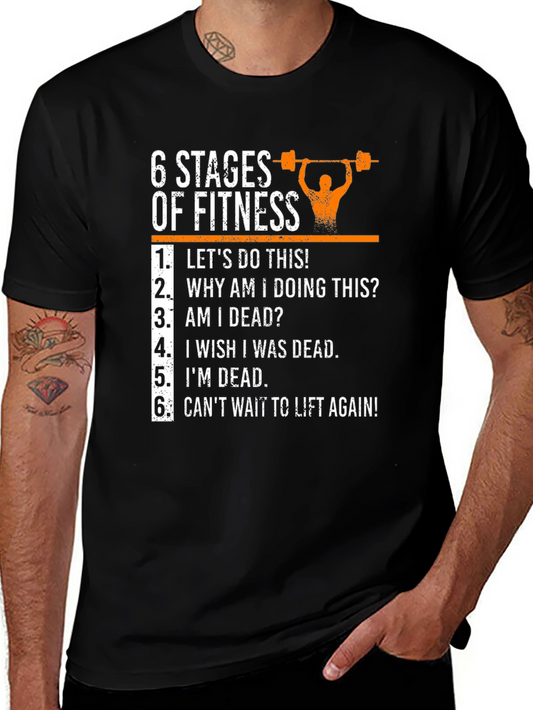6 Stages of Fitness Graphic T-Shirt - Funny Workout Tee