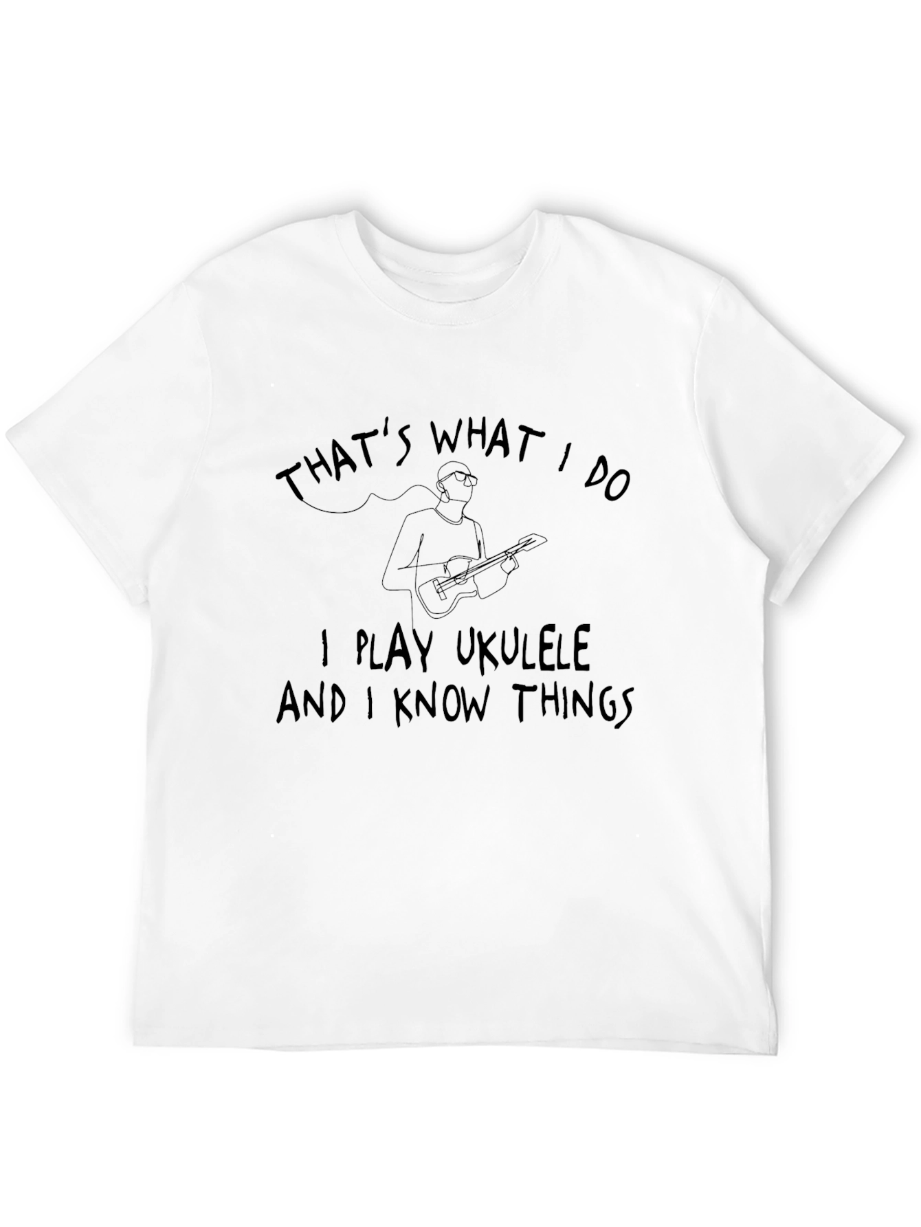Ukulele Player T-Shirt - I Know Things