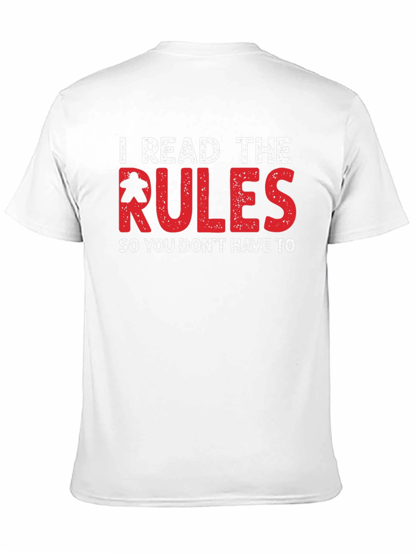 I Read The Rules Board Game T-Shirt